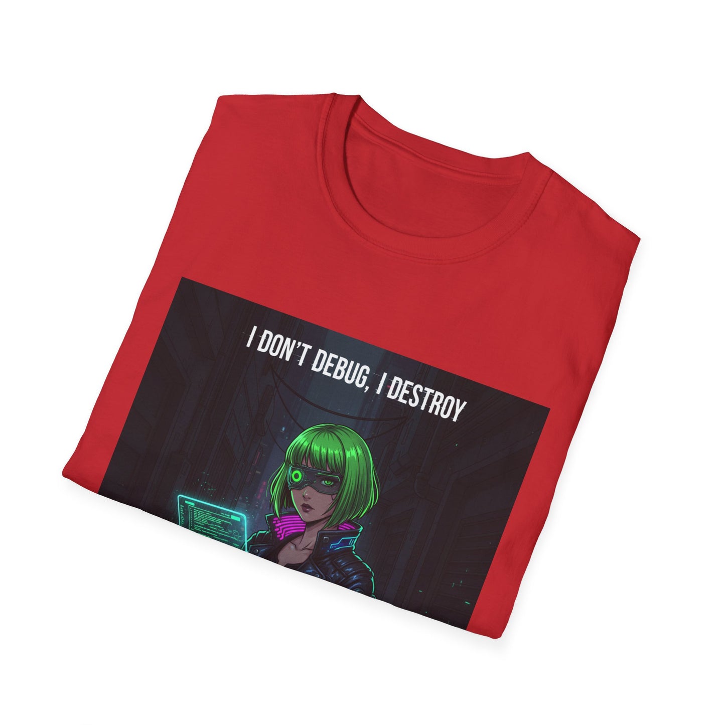 Cyberpunk Hacker T-Shirt – “I Don’t Debug, I Destroy” | Futuristic Coding Streetwear