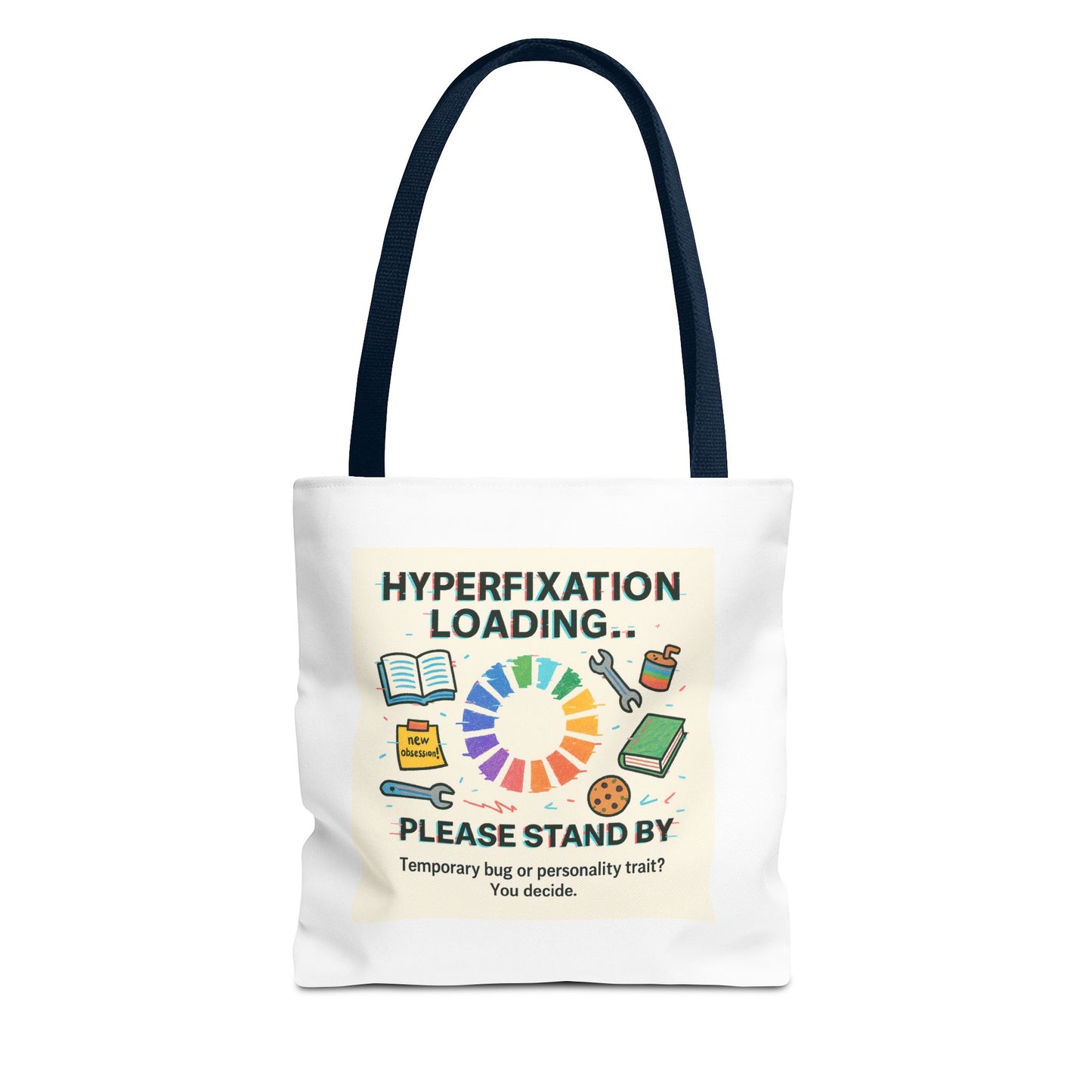 Hyperfixation Loading Tote Bag - Perfect for Mental Health Awareness, Gift for Friends, Eco-Friendly Shopping, Fun Design, Unique Carryall