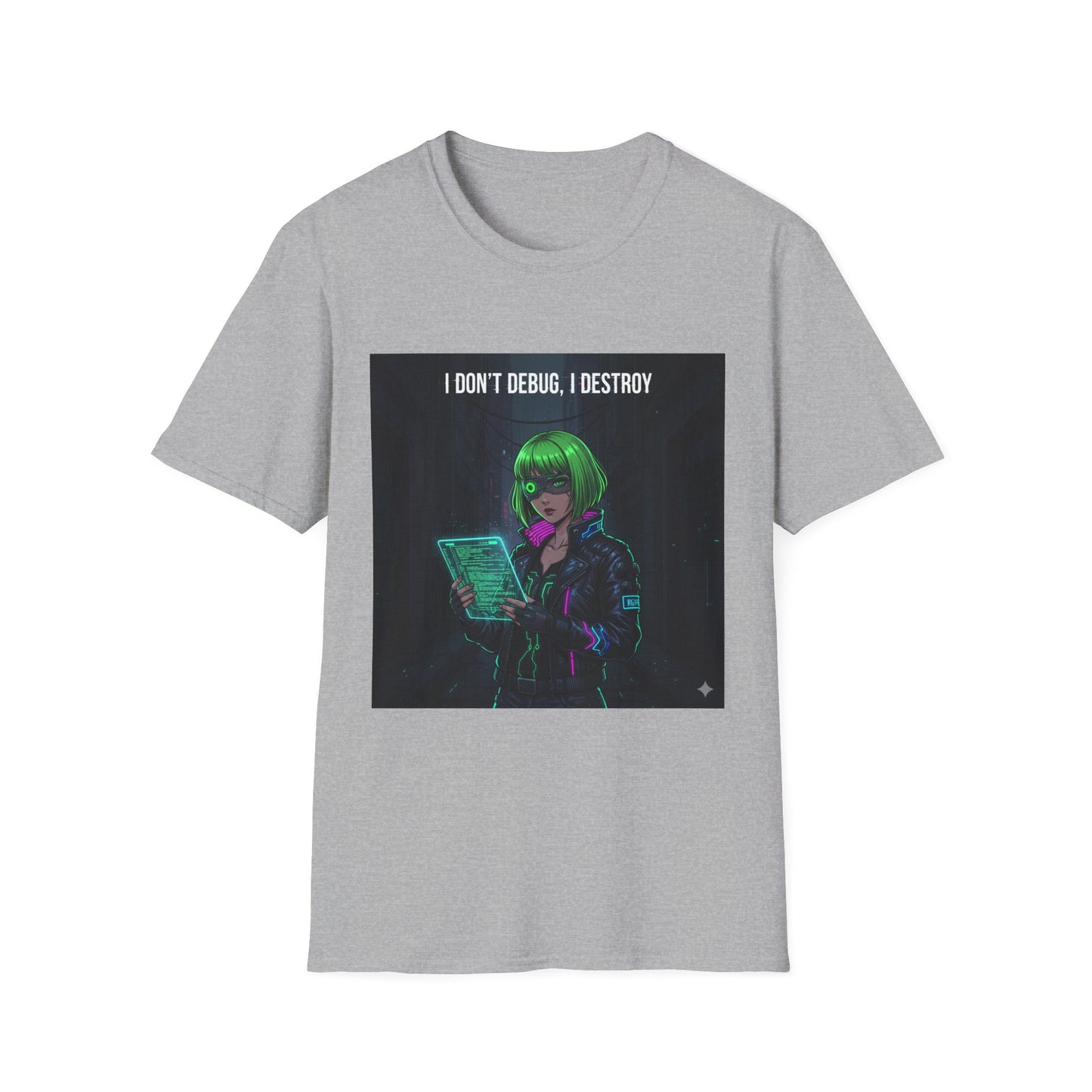 Cyberpunk Hacker T-Shirt – “I Don’t Debug, I Destroy” | Futuristic Coding Streetwear