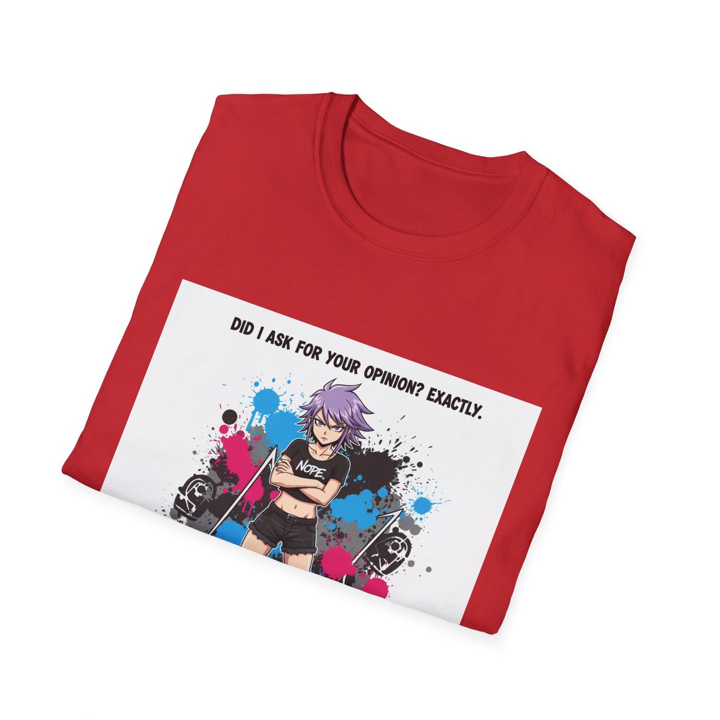 Bold Anime Girl Attitude T-Shirt – “Did I Ask for Your Opinion? Exactly.” | Punk Goth Graphic Tee