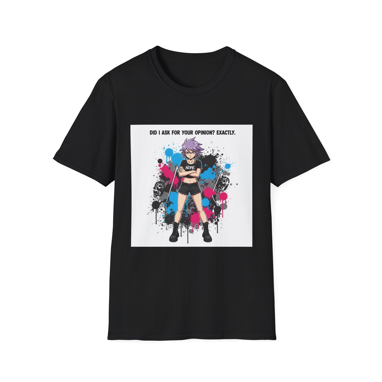 Bold Anime Girl Attitude T-Shirt – “Did I Ask for Your Opinion? Exactly.” | Punk Goth Graphic Tee