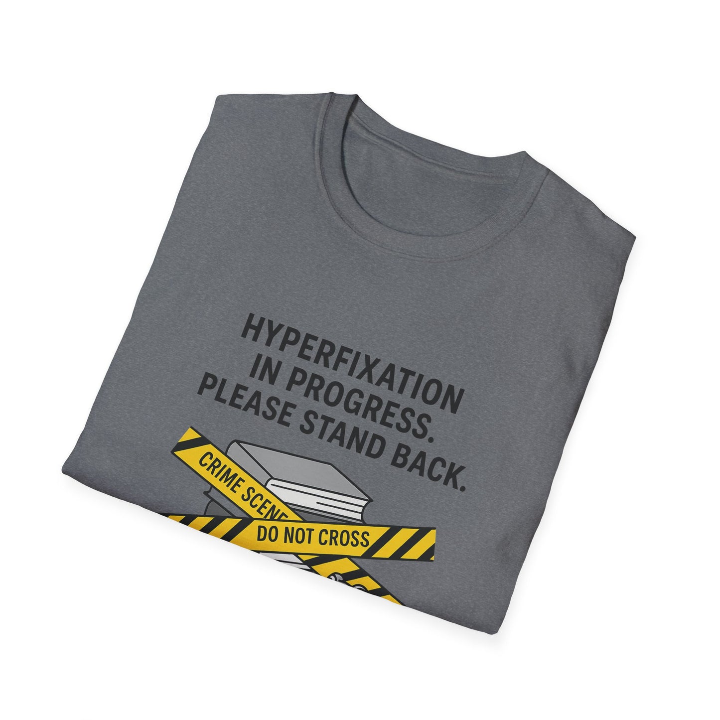 Hyperfixation in Progress – Hobby Tee