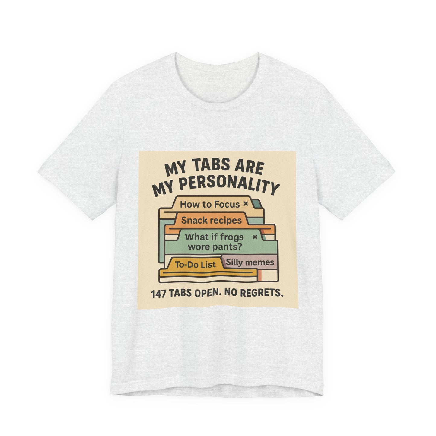 Humorous Personality Tee, Funny T-Shirt for Geeks, Gift for Friends, Unisex Graphic Shirt, Casual Everyday Wear, Quirky Gift Idea