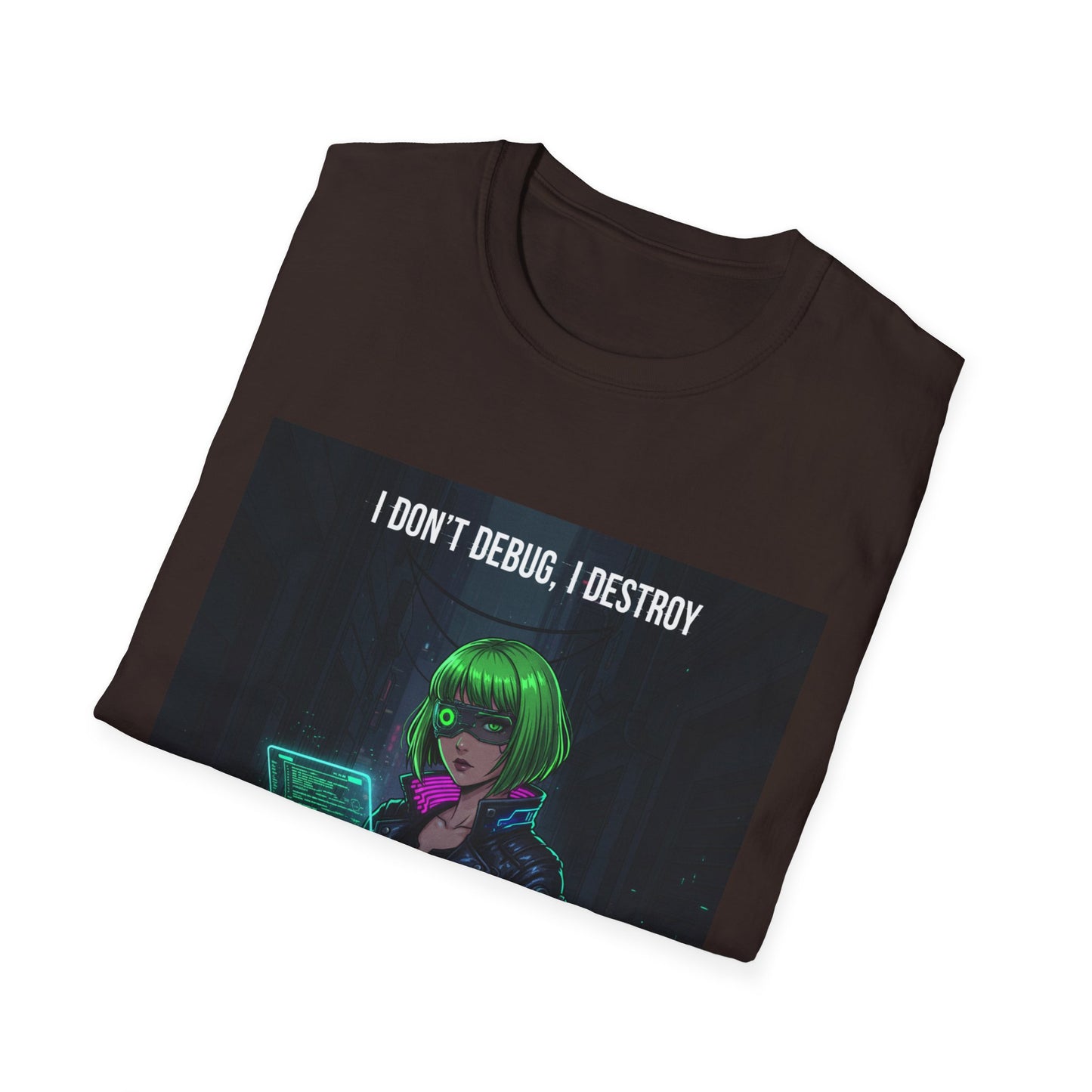 Cyberpunk Hacker T-Shirt – “I Don’t Debug, I Destroy” | Futuristic Coding Streetwear