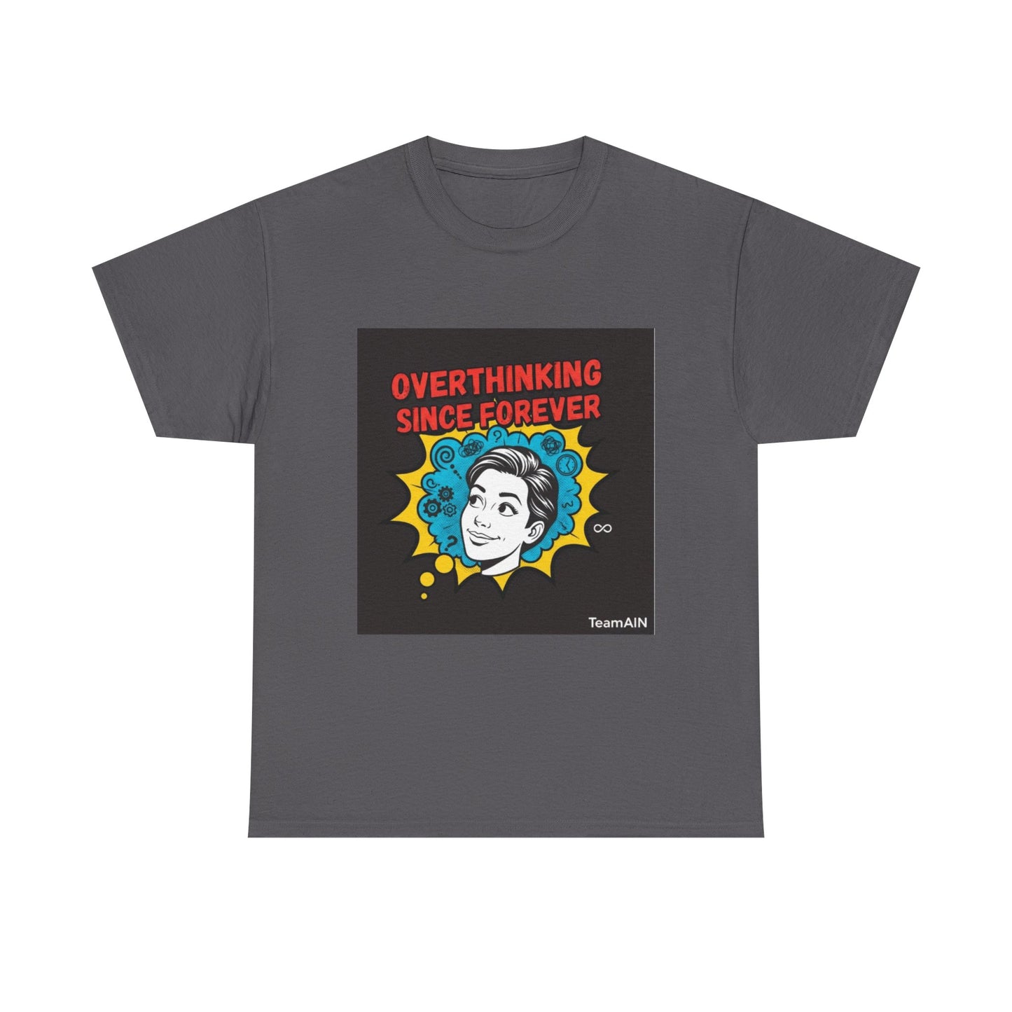 Overthinking Since Forever Shirt | Funny Neurodivergent Graphic Tee