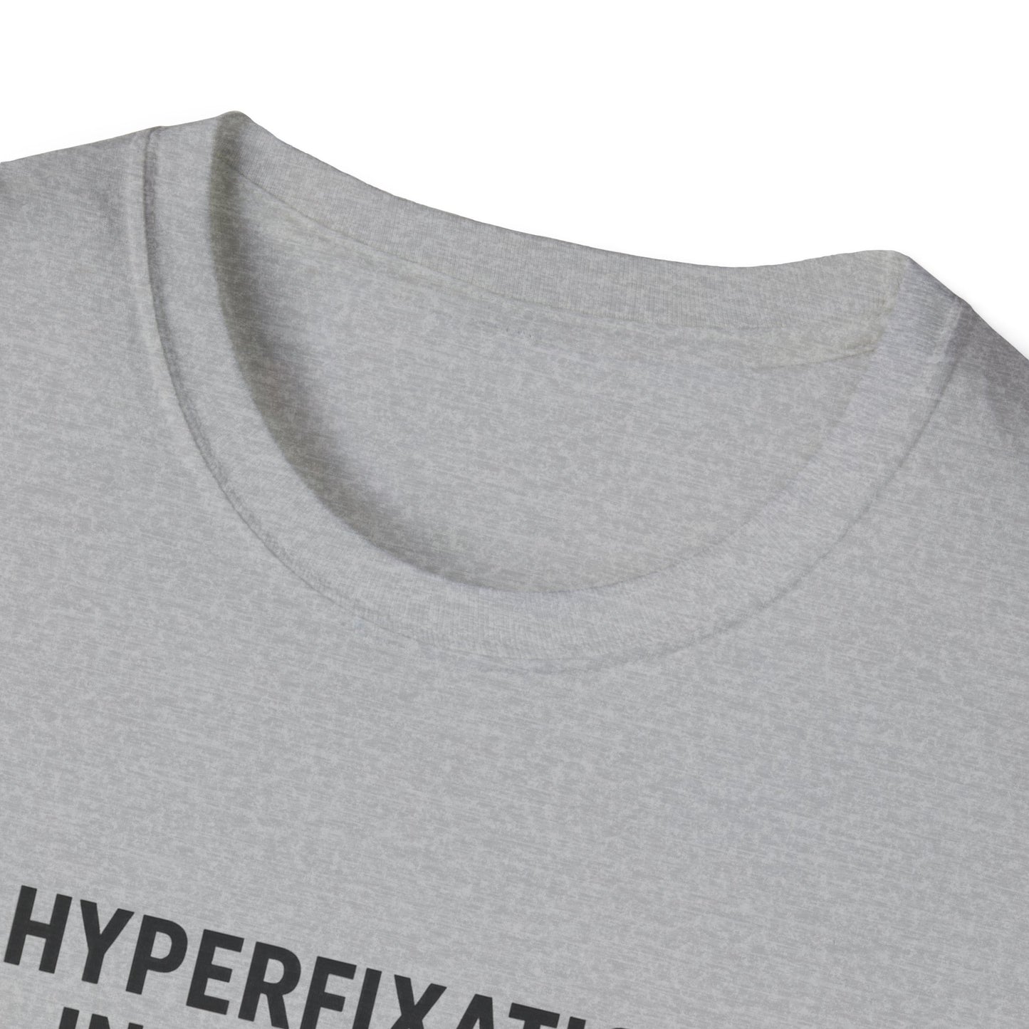 Hyperfixation in Progress – Hobby Tee