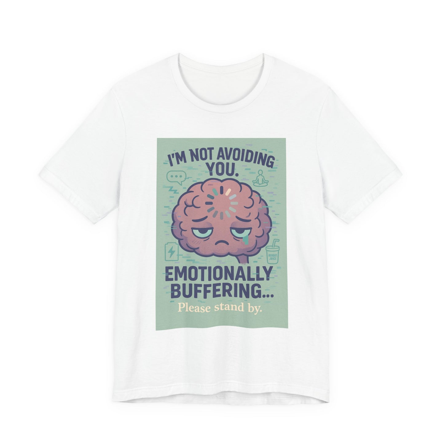Emotional Buffering Tee, Unisex Jersey Short Sleeve T-Shirt, Funny Graphic Tee, Unique Gift for Friends, Casual Wear, Stress Relief Apparel