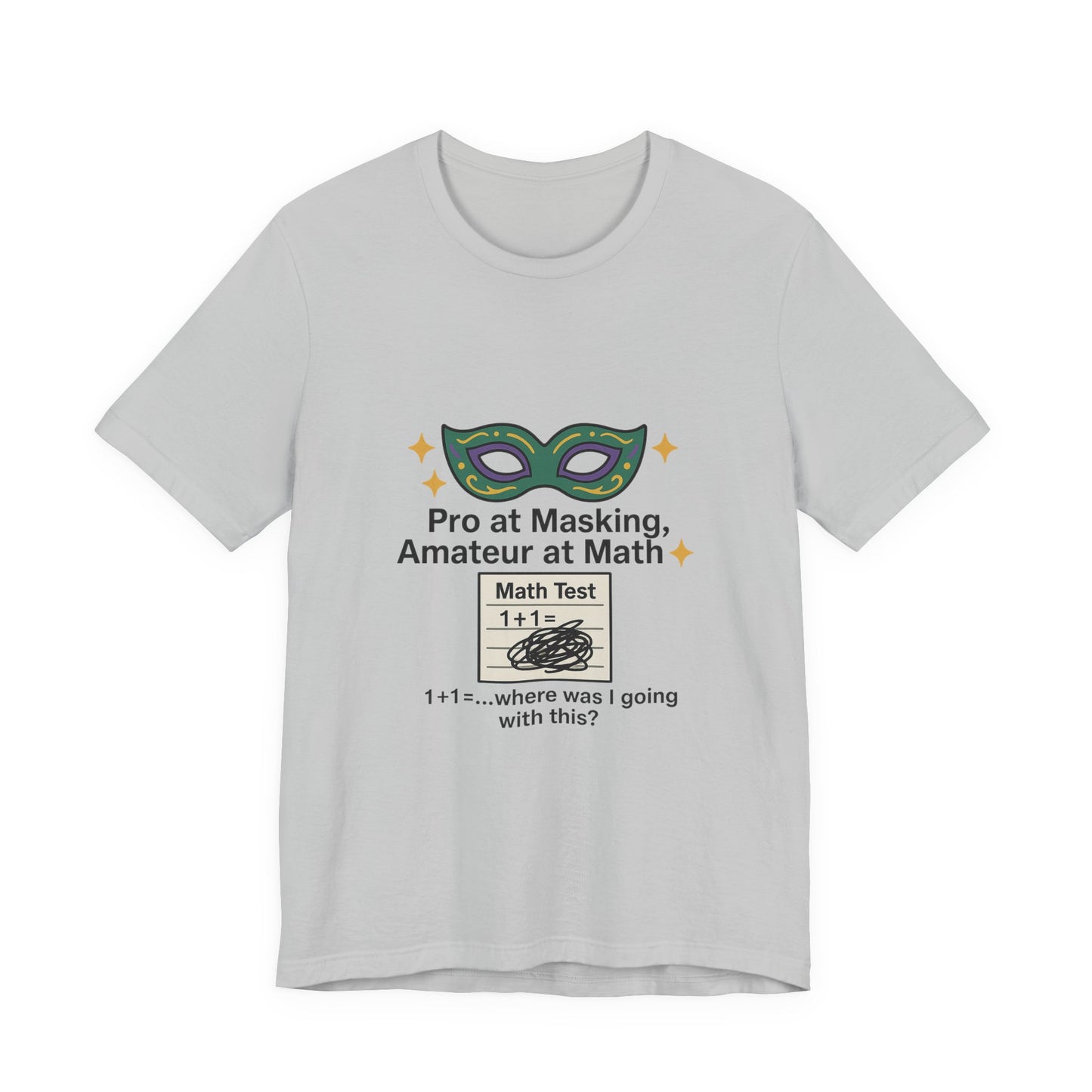 Math Humor Tee - Pro at Masking, Amateur at Math, Funny Teacher Gift, Geeky Shirt, Back to School, Classroom Humor, Math Lovers