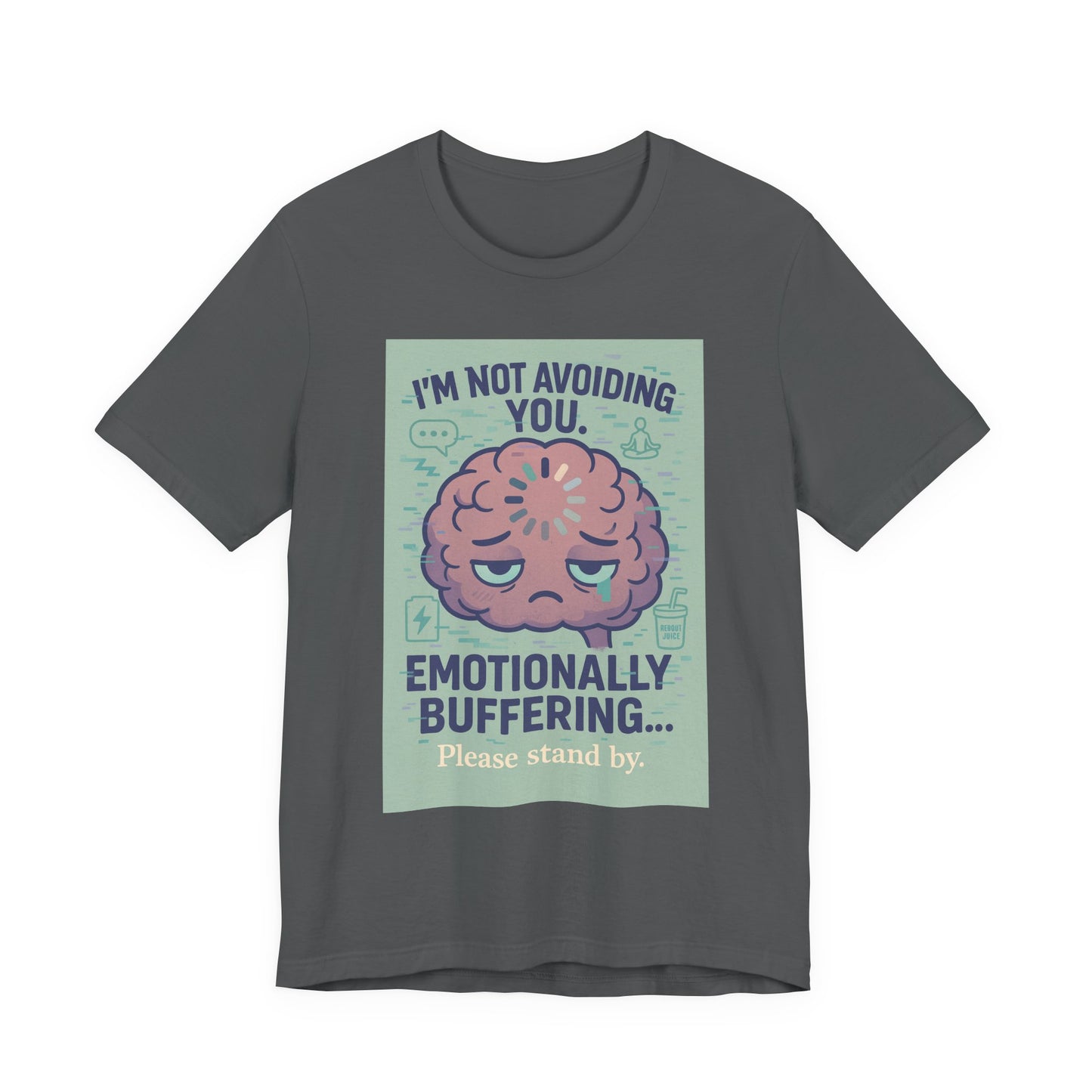 Emotional Buffering Tee, Unisex Jersey Short Sleeve T-Shirt, Funny Graphic Tee, Unique Gift for Friends, Casual Wear, Stress Relief Apparel