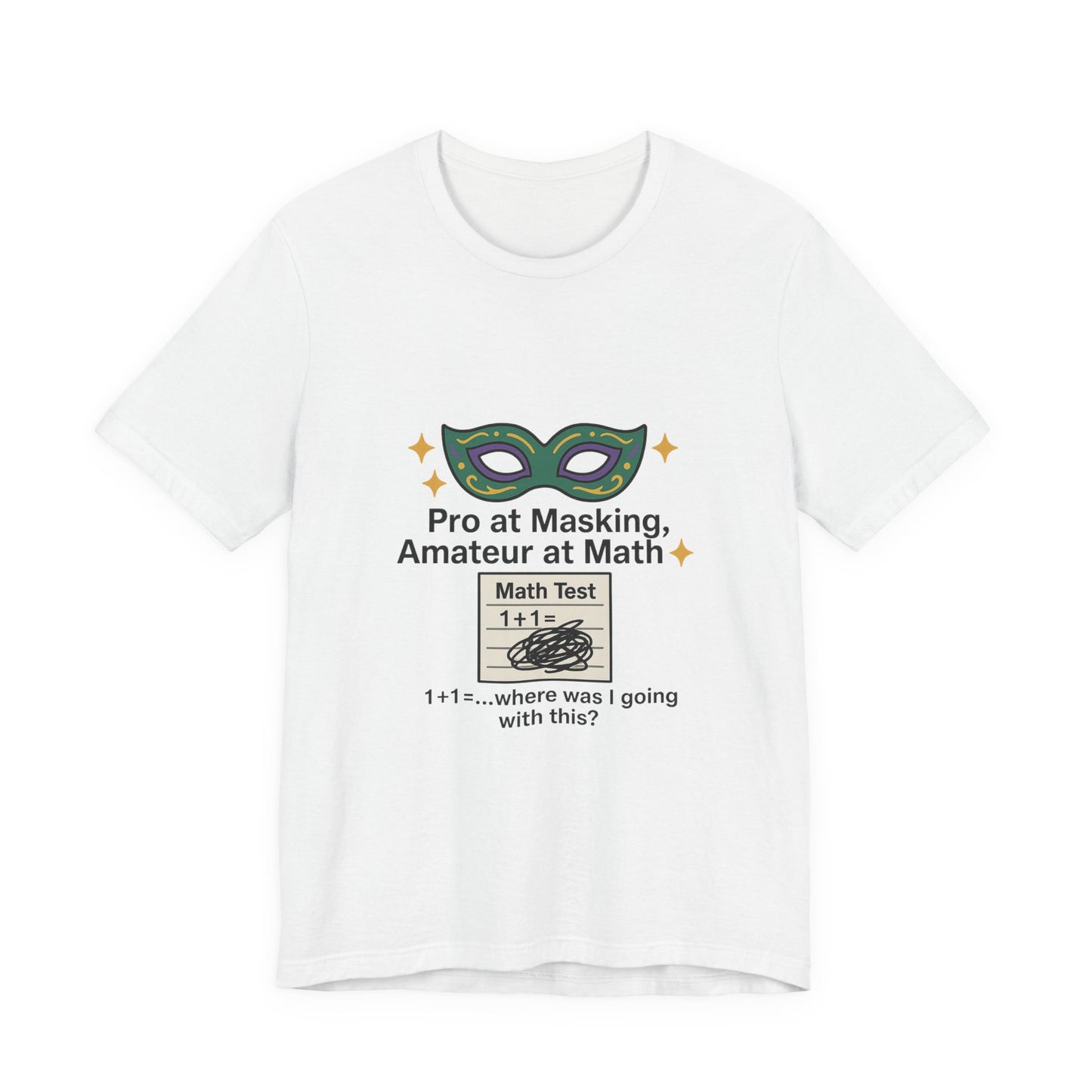 Math Humor Tee - Pro at Masking, Amateur at Math, Funny Teacher Gift, Geeky Shirt, Back to School, Classroom Humor, Math Lovers