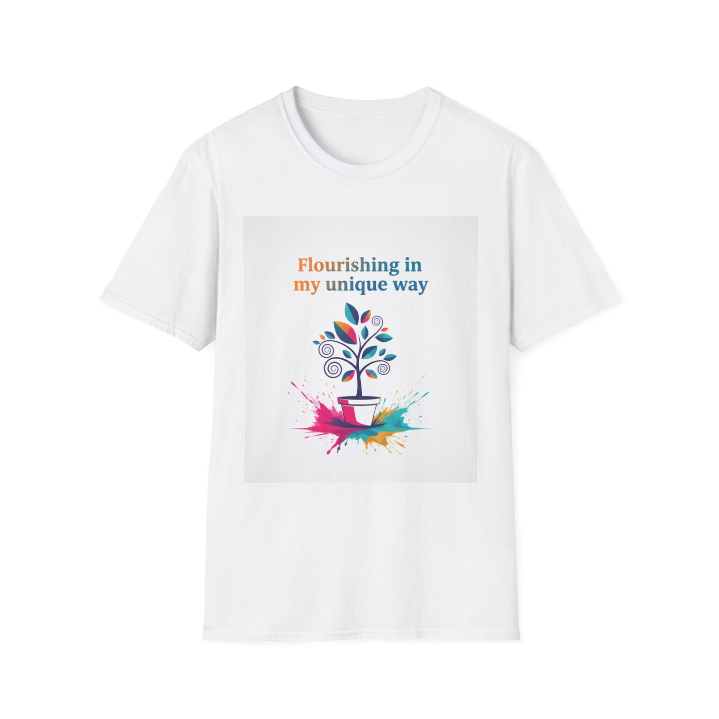 Flourishing Unique Way T-Shirt, Inspirational Tee, Motivational Gift, Nature Lovers Shirt, Unisex Softstyle Top, Unique Way Apparel