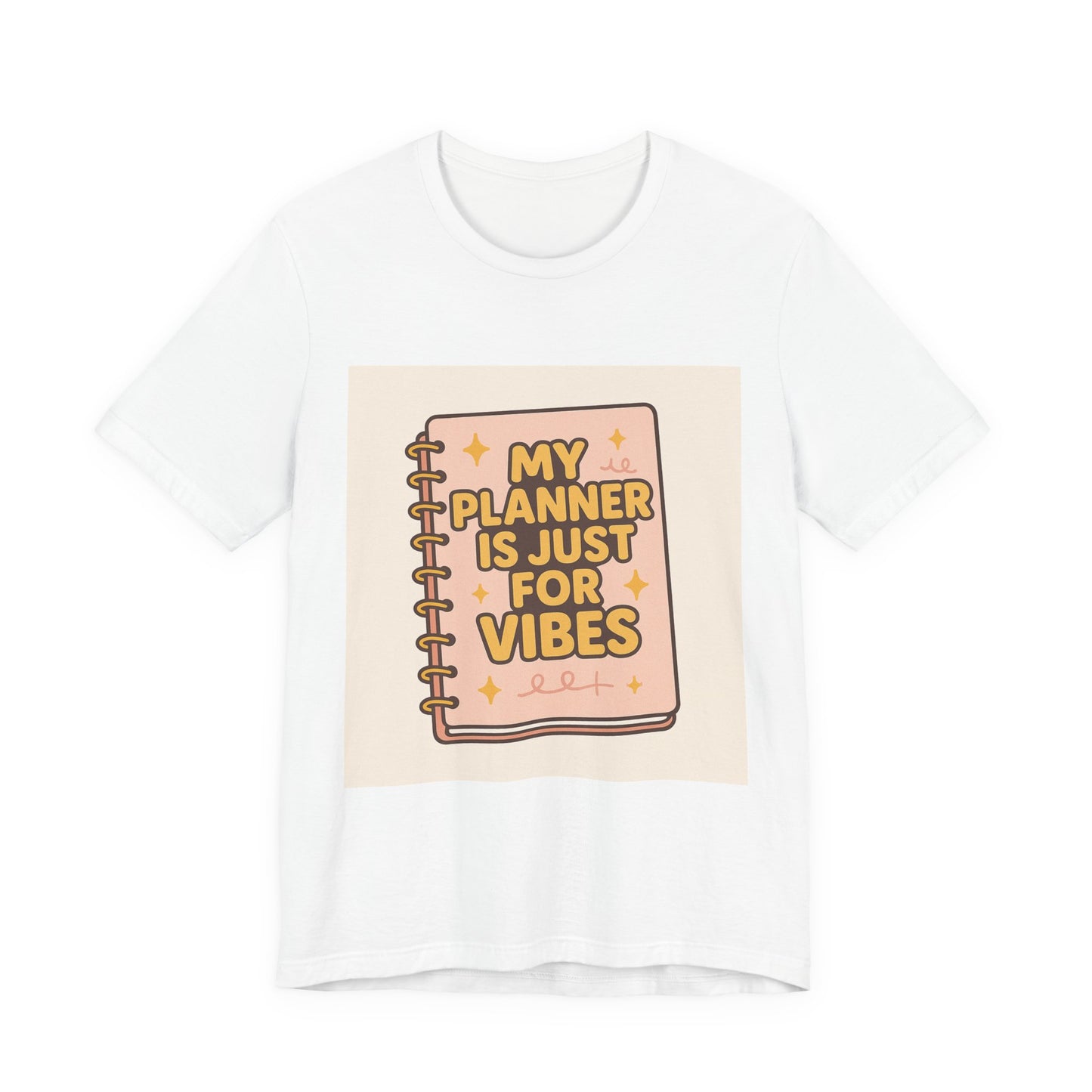 My Planner Is Just for Vibes T-Shirt – Funny ADHD, Neurospicy Shirt for Creative Chaos