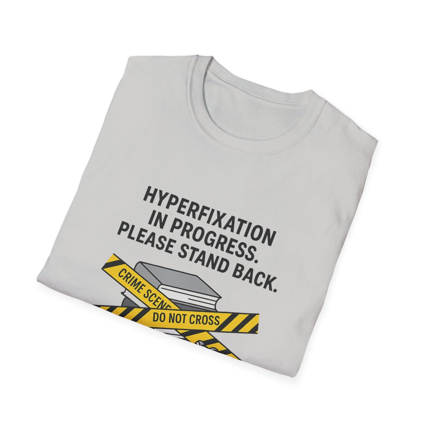 Hyperfixation in Progress – Hobby Tee