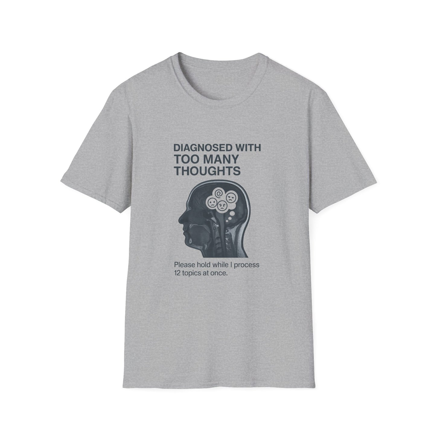 Diagnosed With Too Many Thoughts T-Shirt, Funny Mental Health Tee, Gift for Overthinkers, Unique Stress Relief Apparel, Unisex [...]