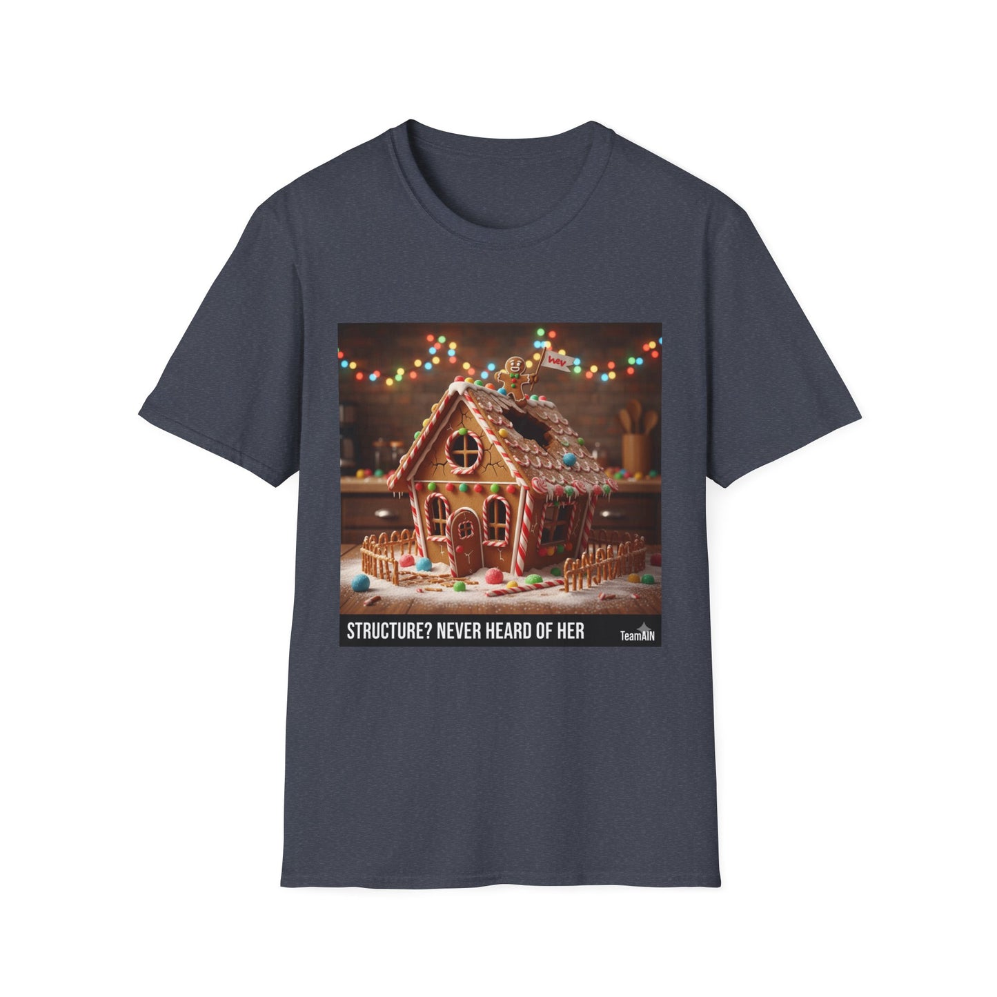 Structure? Never Heard of Her T-Shirt – Funny ADHD Holiday Tee