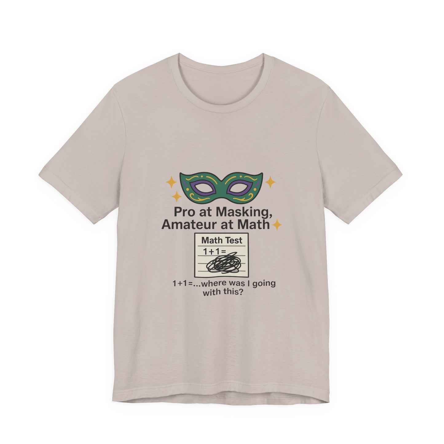 Math Humor Tee - Pro at Masking, Amateur at Math, Funny Teacher Gift, Geeky Shirt, Back to School, Classroom Humor, Math Lovers