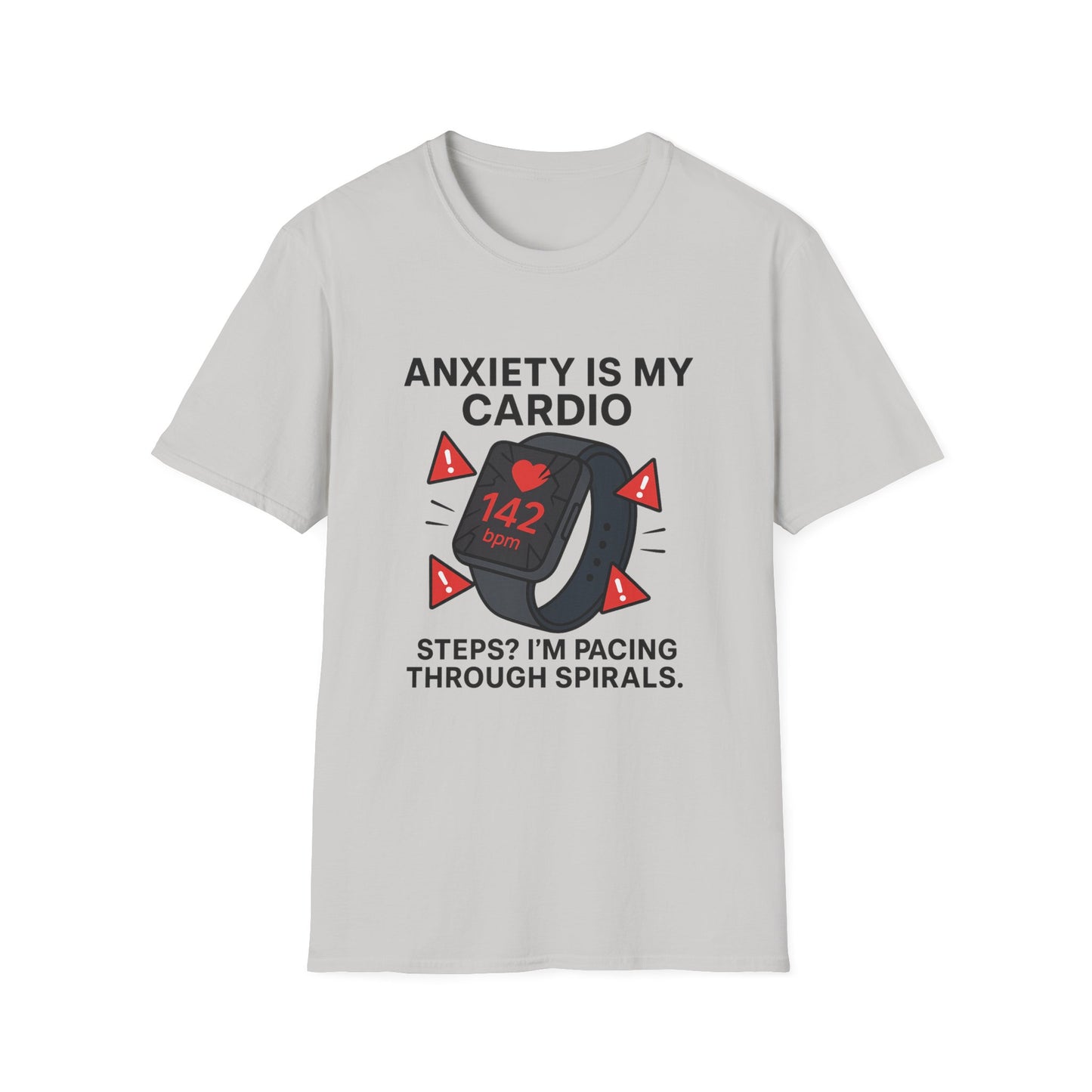 Anxiety Is My Cardio – Unisex Tee