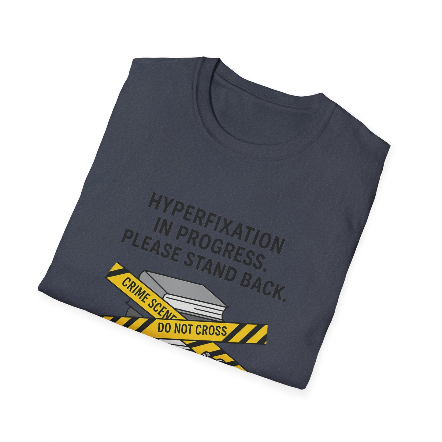 Hyperfixation in Progress – Hobby Tee