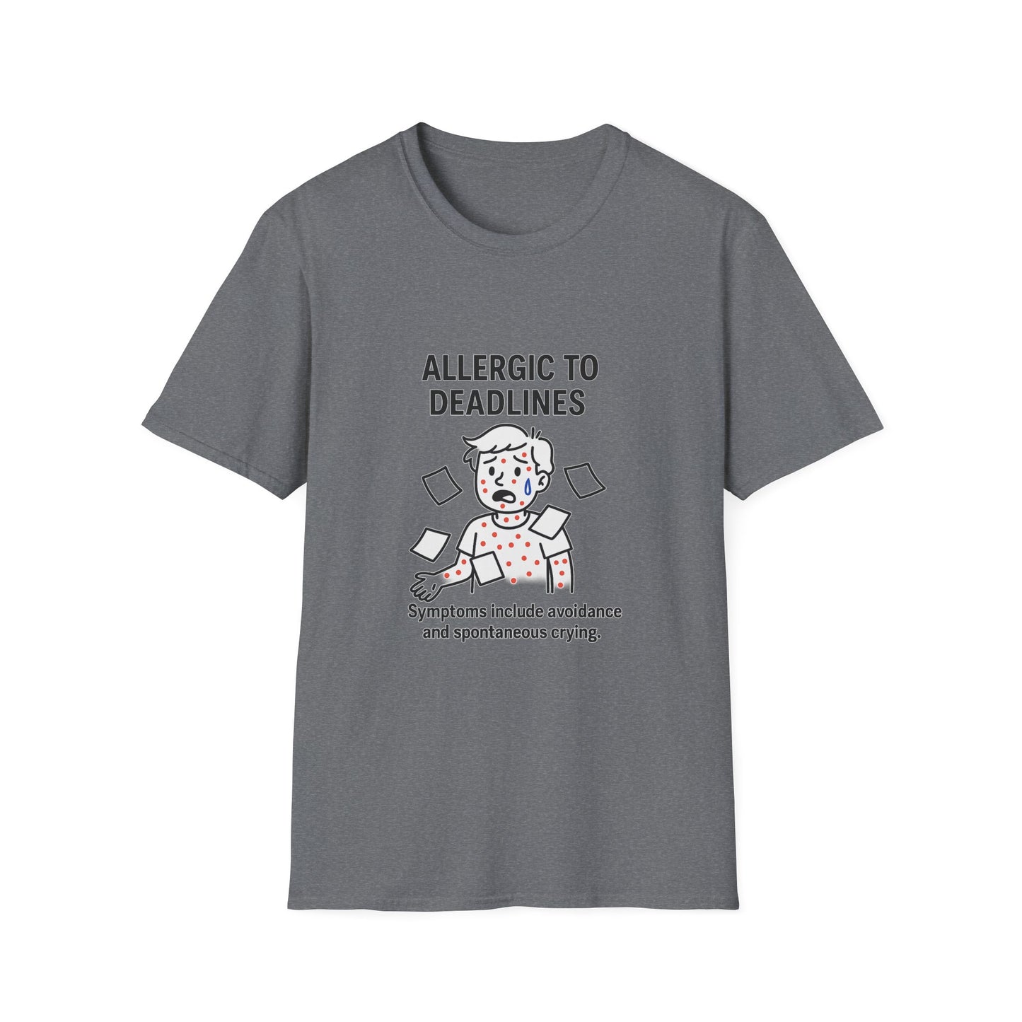 Funny Deadline Allergy T-Shirt, Office Humor Tee, Gift for Students, Creative Workwear, Casual Outfit