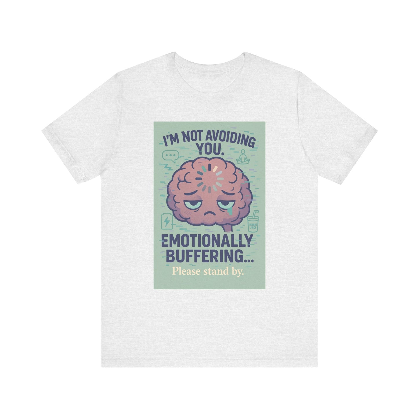 Emotional Buffering Tee, Unisex Jersey Short Sleeve T-Shirt, Funny Graphic Tee, Unique Gift for Friends, Casual Wear, Stress Relief Apparel