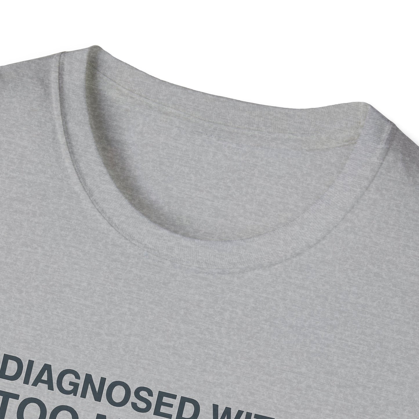 Diagnosed With Too Many Thoughts T-Shirt, Funny Mental Health Tee, Gift for Overthinkers, Unique Stress Relief Apparel, Unisex [...]