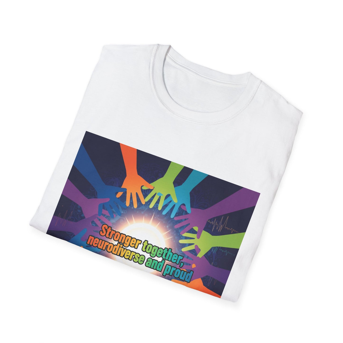 "Stronger Together, Neurodiverse and Proud" Unity T-Shirt – Colorful Hands Design on White Tee