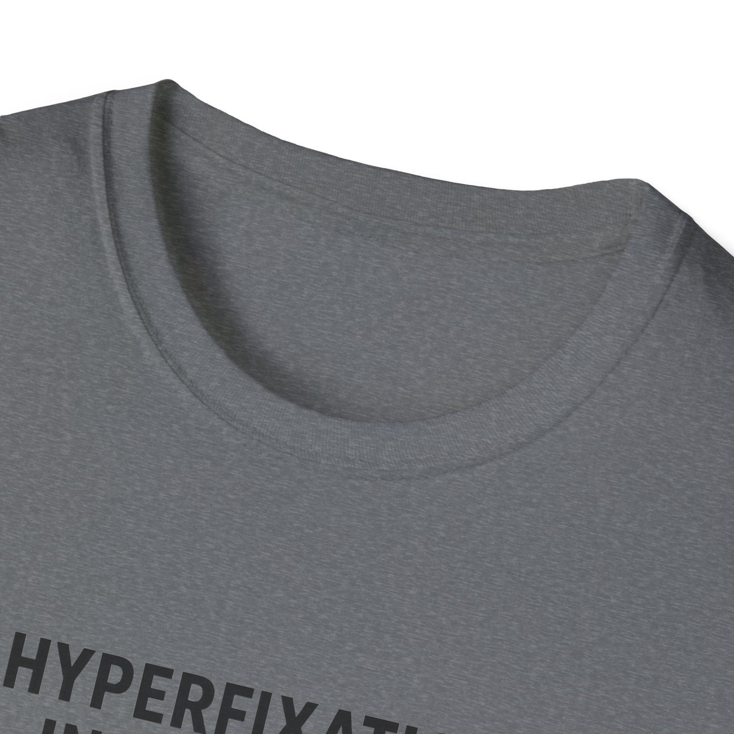 Hyperfixation in Progress – Hobby Tee