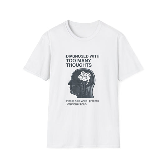 Diagnosed With Too Many Thoughts T-Shirt, Funny Mental Health Tee, Gift for Overthinkers, Unique Stress Relief Apparel, Unisex [...]