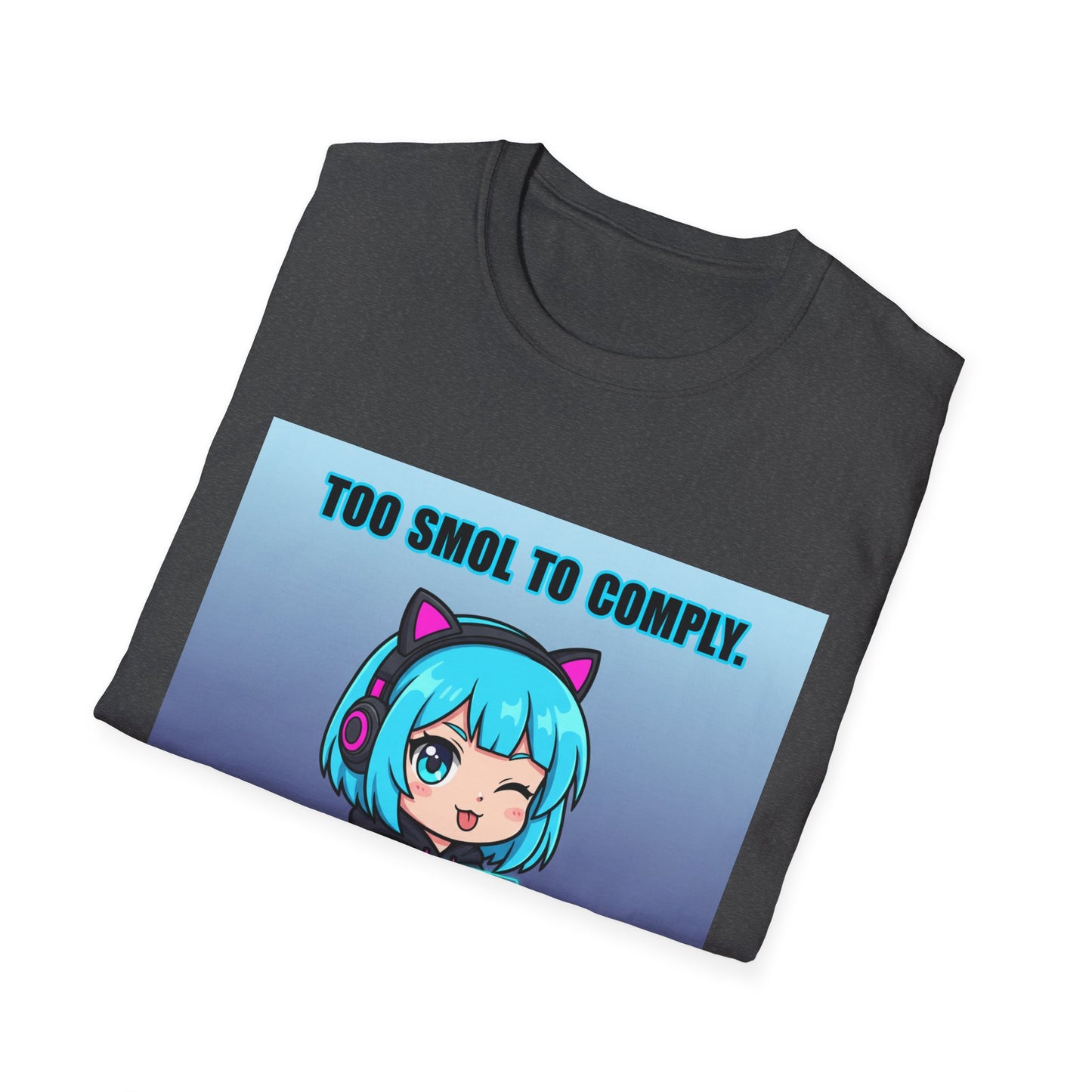 Chibi Hacker T-Shirt – “Too Smol to Comply” | Cute Cyberpunk Gamer Graphic Tee