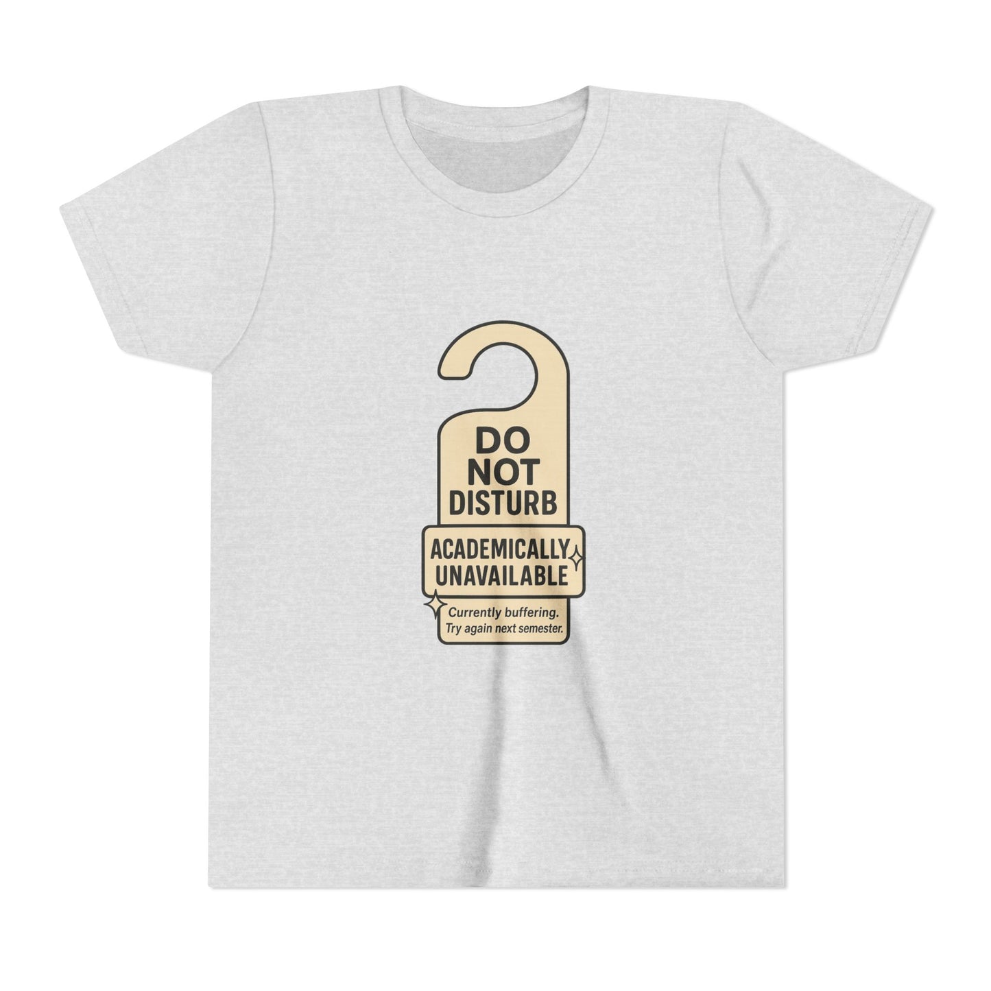 Academic Vibes Youth Tee, Do Not Disturb Shirt, School Wear, Fun Gift for Kids, Back to School Tee, Unavailable Sign T-Shirt
