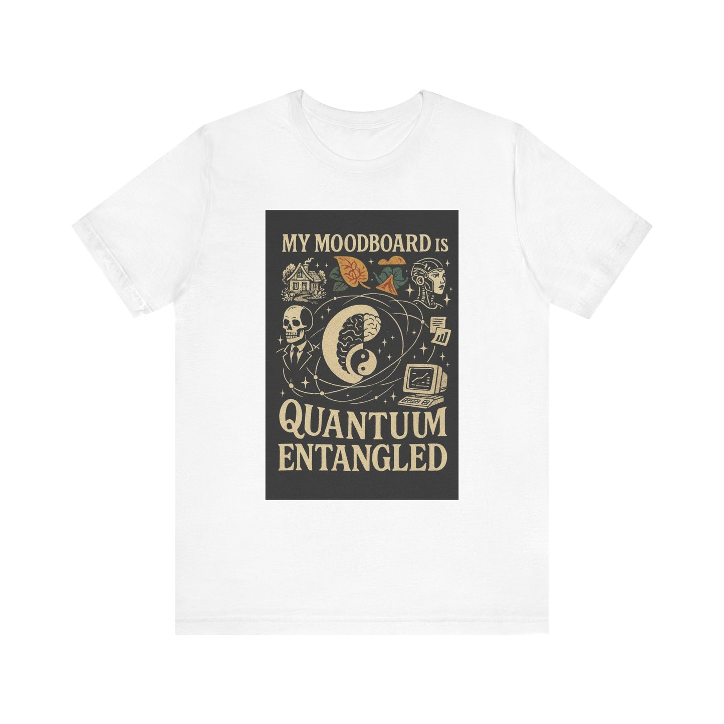 My Moodboard Is Anti-Quantum Entangled T-Shirt | Neurodivergent Aesthetic Chaos Tee | Cosmic Gothcore Geekwear