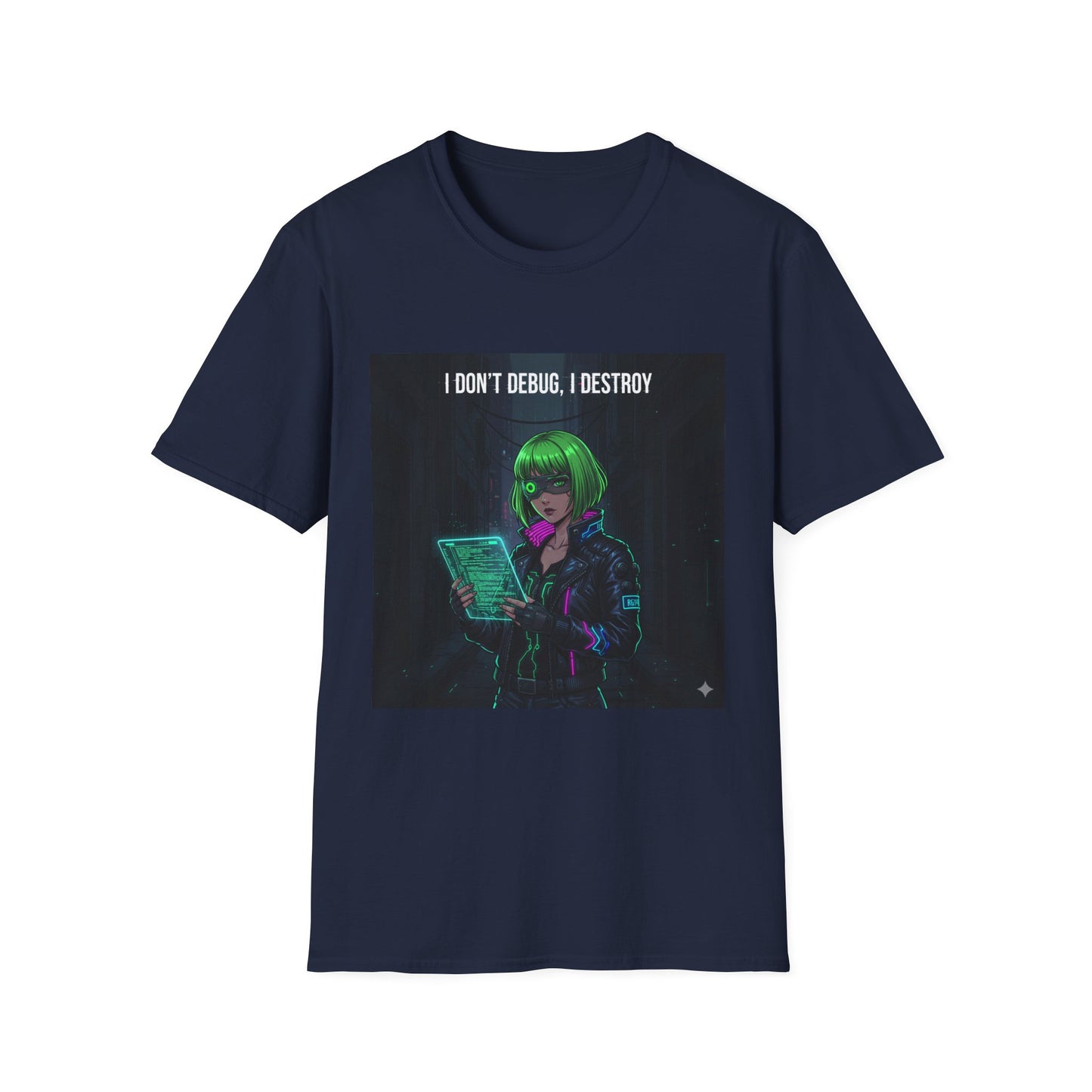 Cyberpunk Hacker T-Shirt – “I Don’t Debug, I Destroy” | Futuristic Coding Streetwear