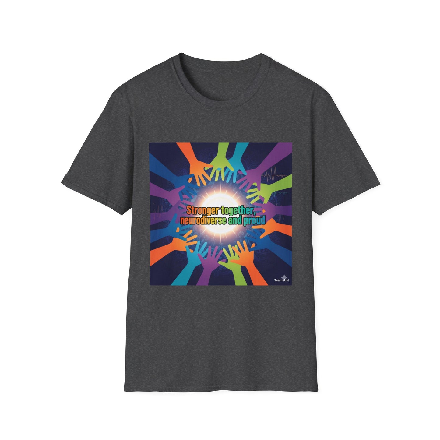 "Stronger Together, Neurodiverse and Proud" Unity T-Shirt – Colorful Hands Design on White Tee