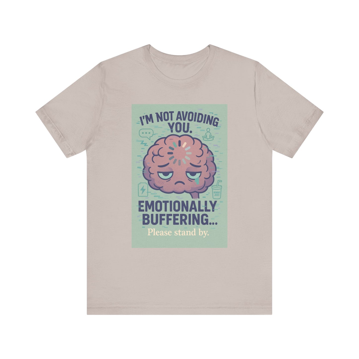 Emotional Buffering Tee, Unisex Jersey Short Sleeve T-Shirt, Funny Graphic Tee, Unique Gift for Friends, Casual Wear, Stress Relief Apparel