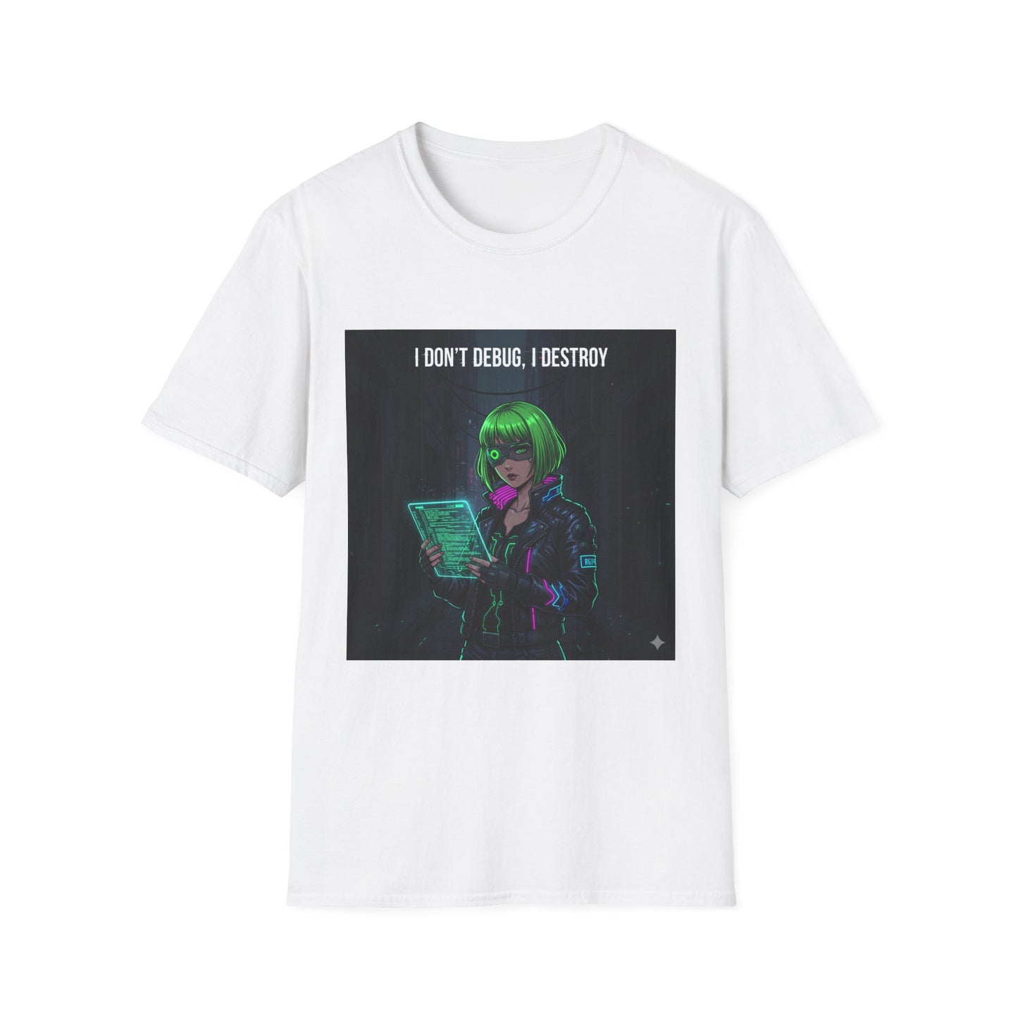 Cyberpunk Hacker T-Shirt – “I Don’t Debug, I Destroy” | Futuristic Coding Streetwear