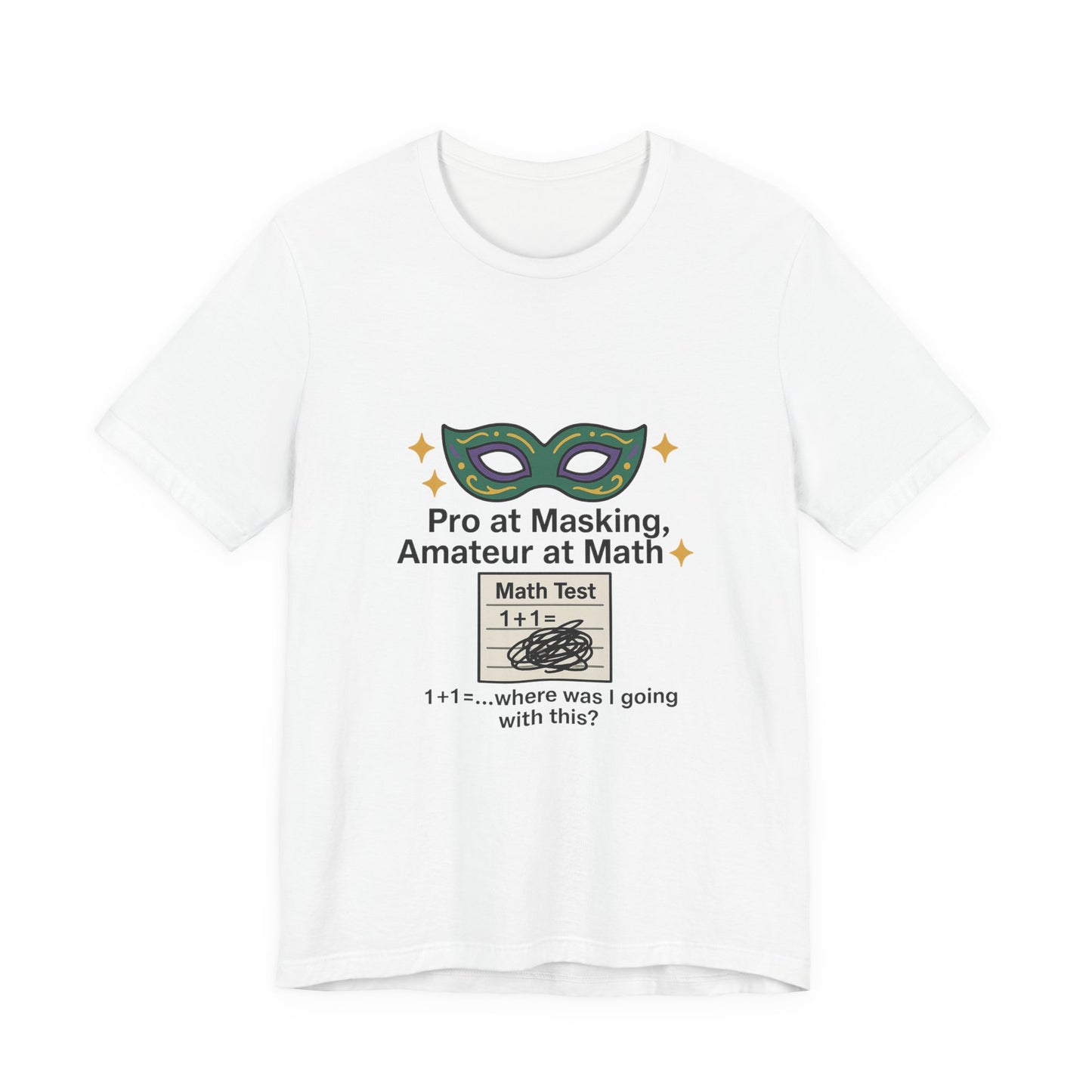Math Humor Tee - Pro at Masking, Amateur at Math, Funny Teacher Gift, Geeky Shirt, Back to School, Classroom Humor, Math Lovers