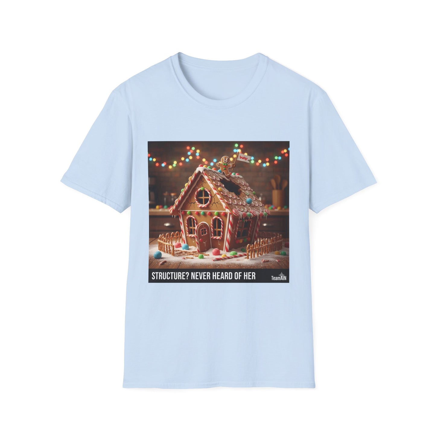 Structure? Never Heard of Her T-Shirt – Funny ADHD Holiday Tee