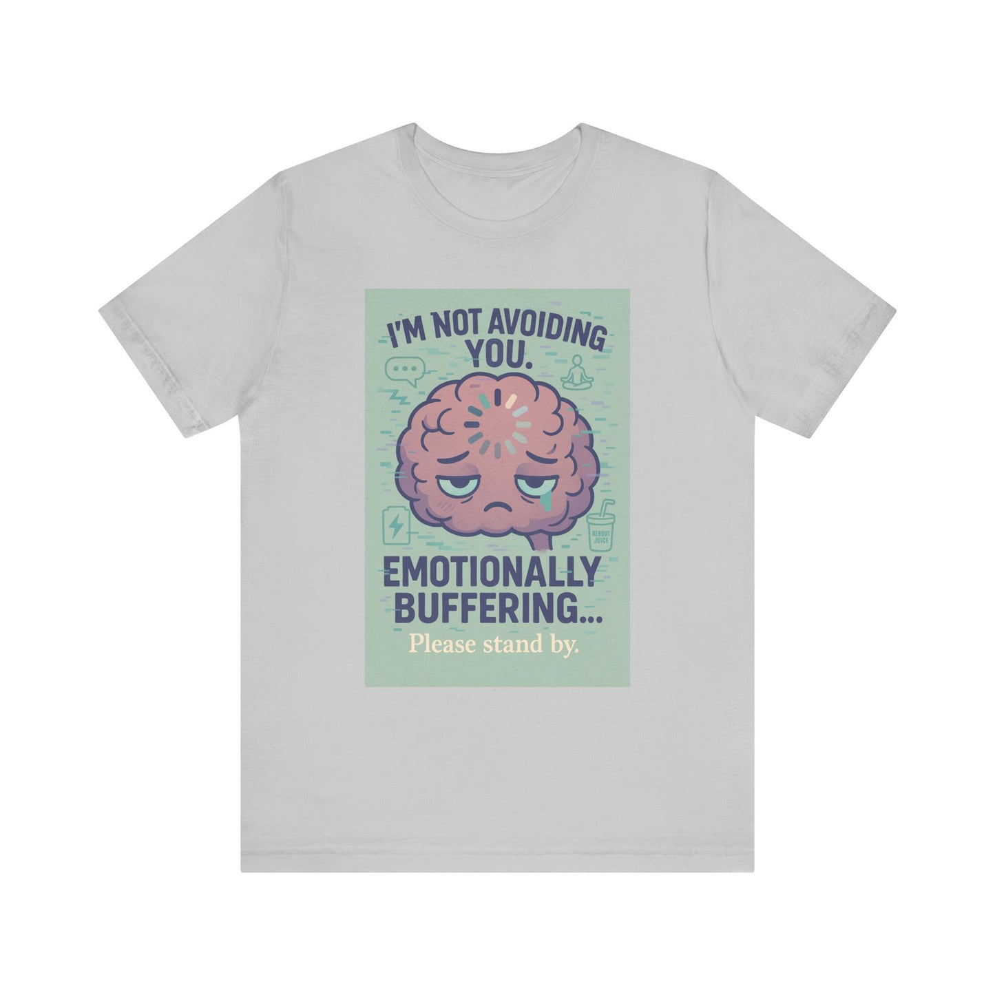 Emotional Buffering Tee, Unisex Jersey Short Sleeve T-Shirt, Funny Graphic Tee, Unique Gift for Friends, Casual Wear, Stress Relief Apparel