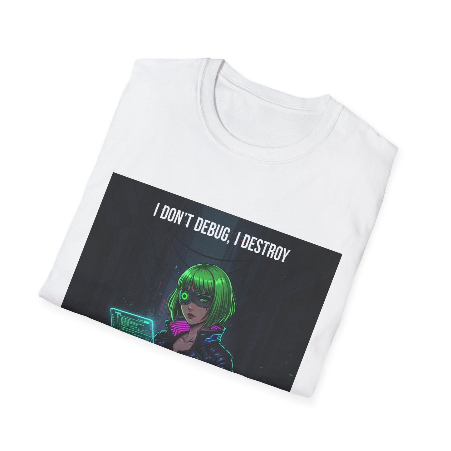 Cyberpunk Hacker T-Shirt – “I Don’t Debug, I Destroy” | Futuristic Coding Streetwear