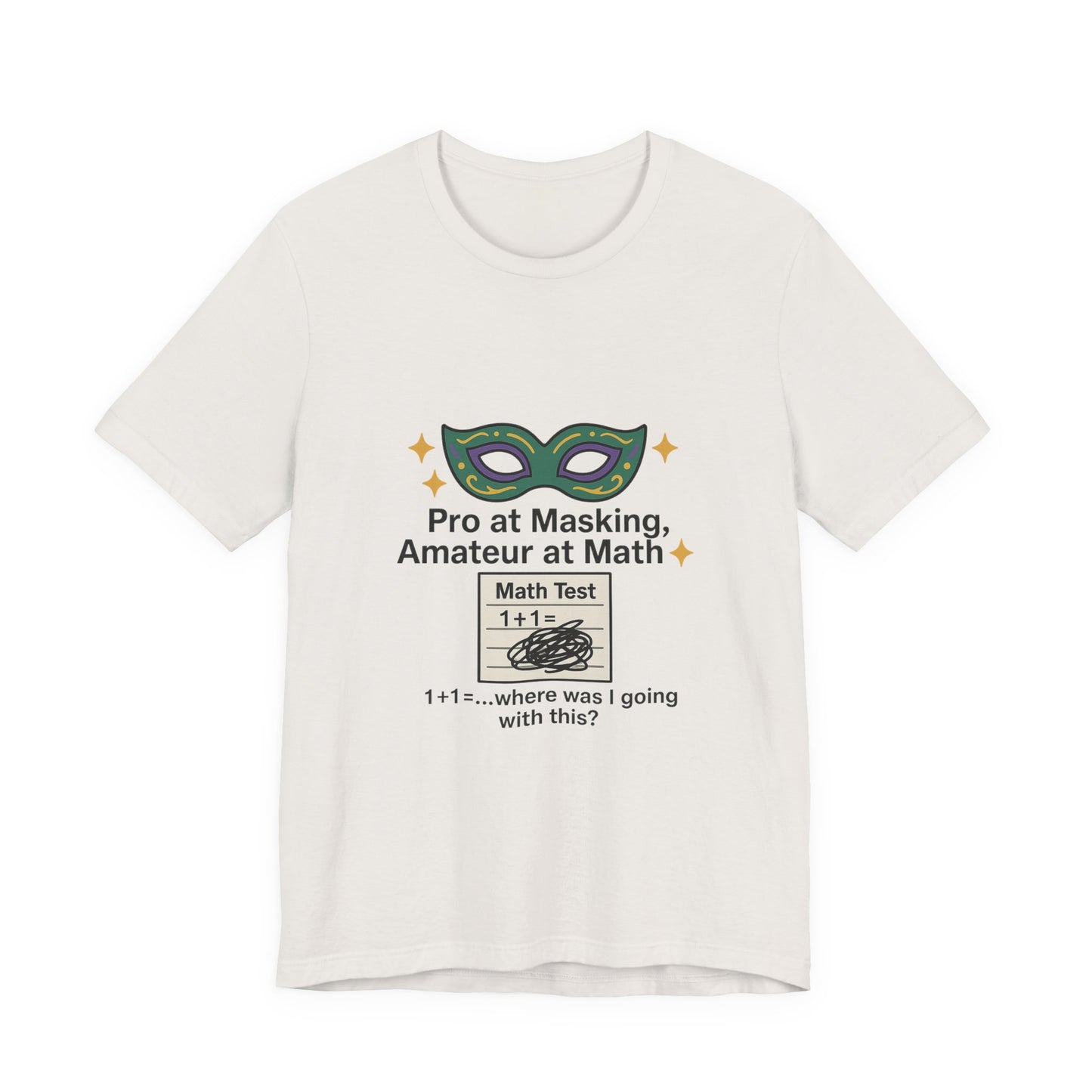 Math Humor Tee - Pro at Masking, Amateur at Math, Funny Teacher Gift, Geeky Shirt, Back to School, Classroom Humor, Math Lovers