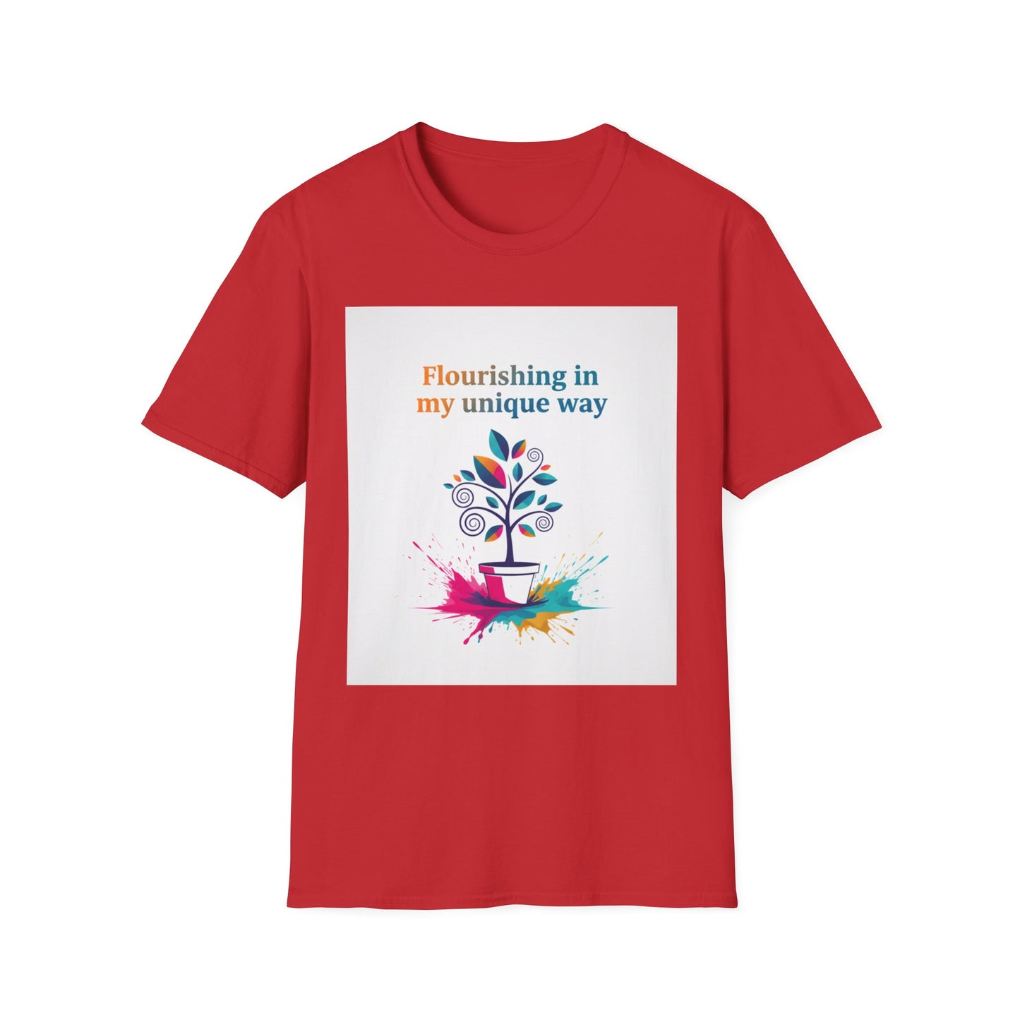 Flourishing Unique Way T-Shirt, Inspirational Tee, Motivational Gift, Nature Lovers Shirt, Unisex Softstyle Top, Unique Way Apparel