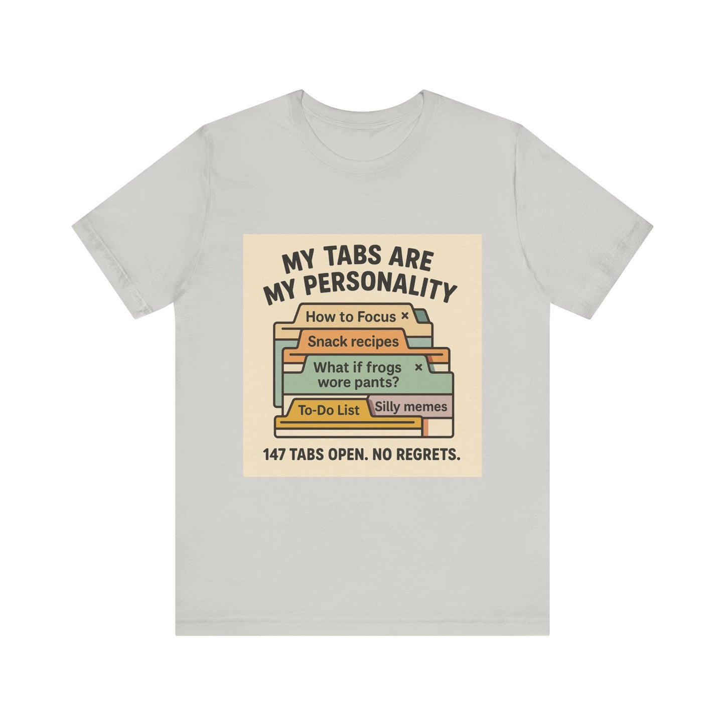 Humorous Personality Tee, Funny T-Shirt for Geeks, Gift for Friends, Unisex Graphic Shirt, Casual Everyday Wear, Quirky Gift Idea