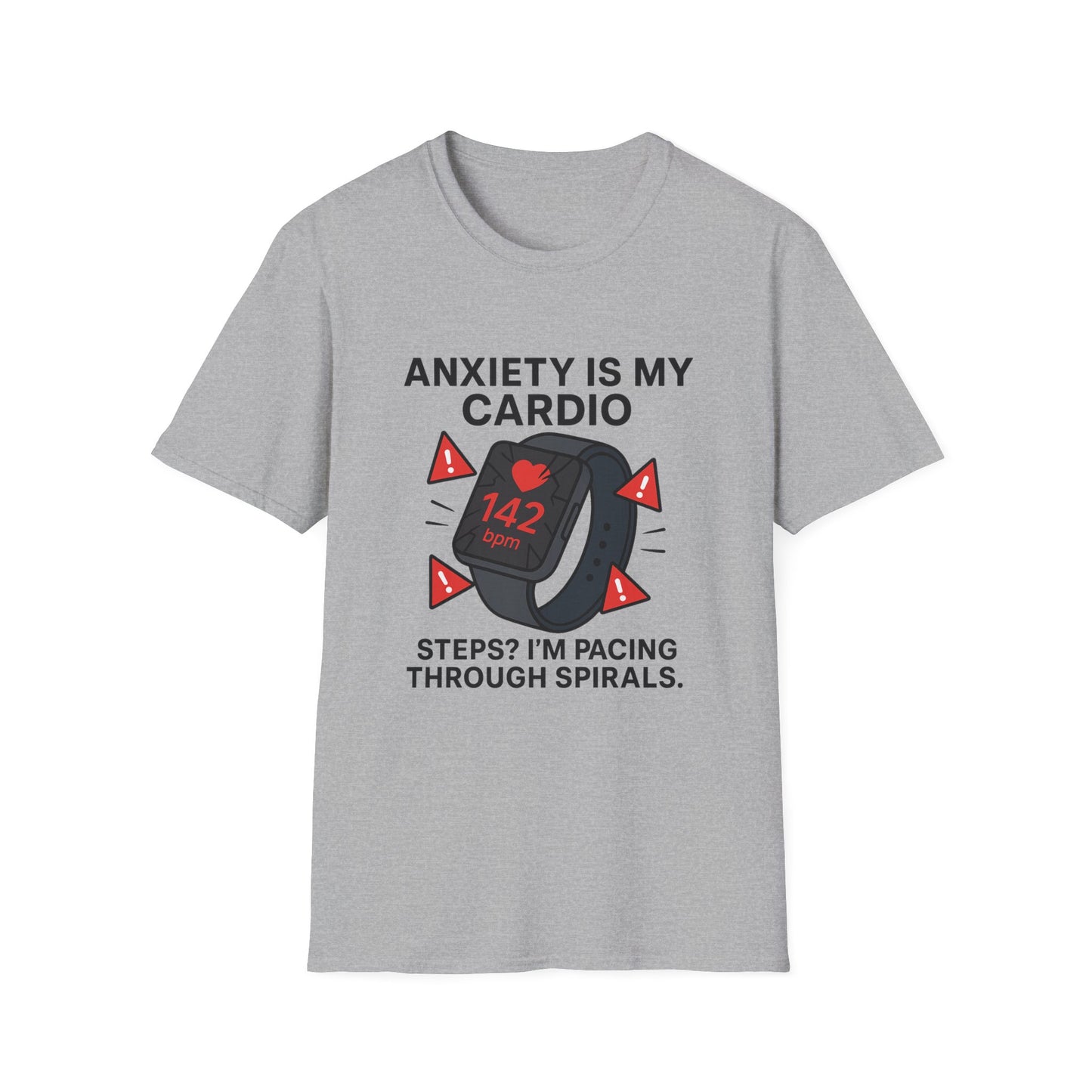 Anxiety Is My Cardio – Unisex Tee