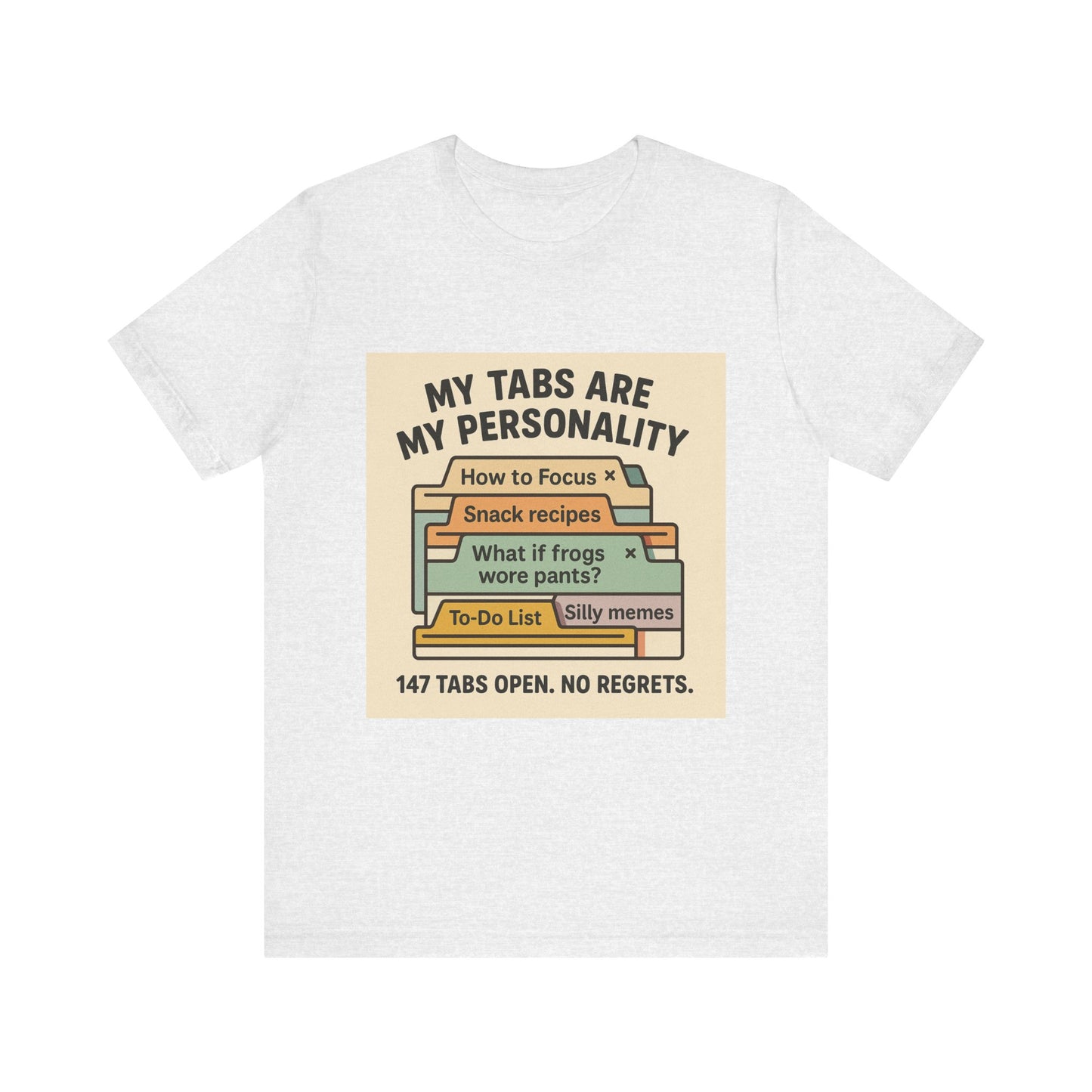 Humorous Personality Tee, Funny T-Shirt for Geeks, Gift for Friends, Unisex Graphic Shirt, Casual Everyday Wear, Quirky Gift Idea