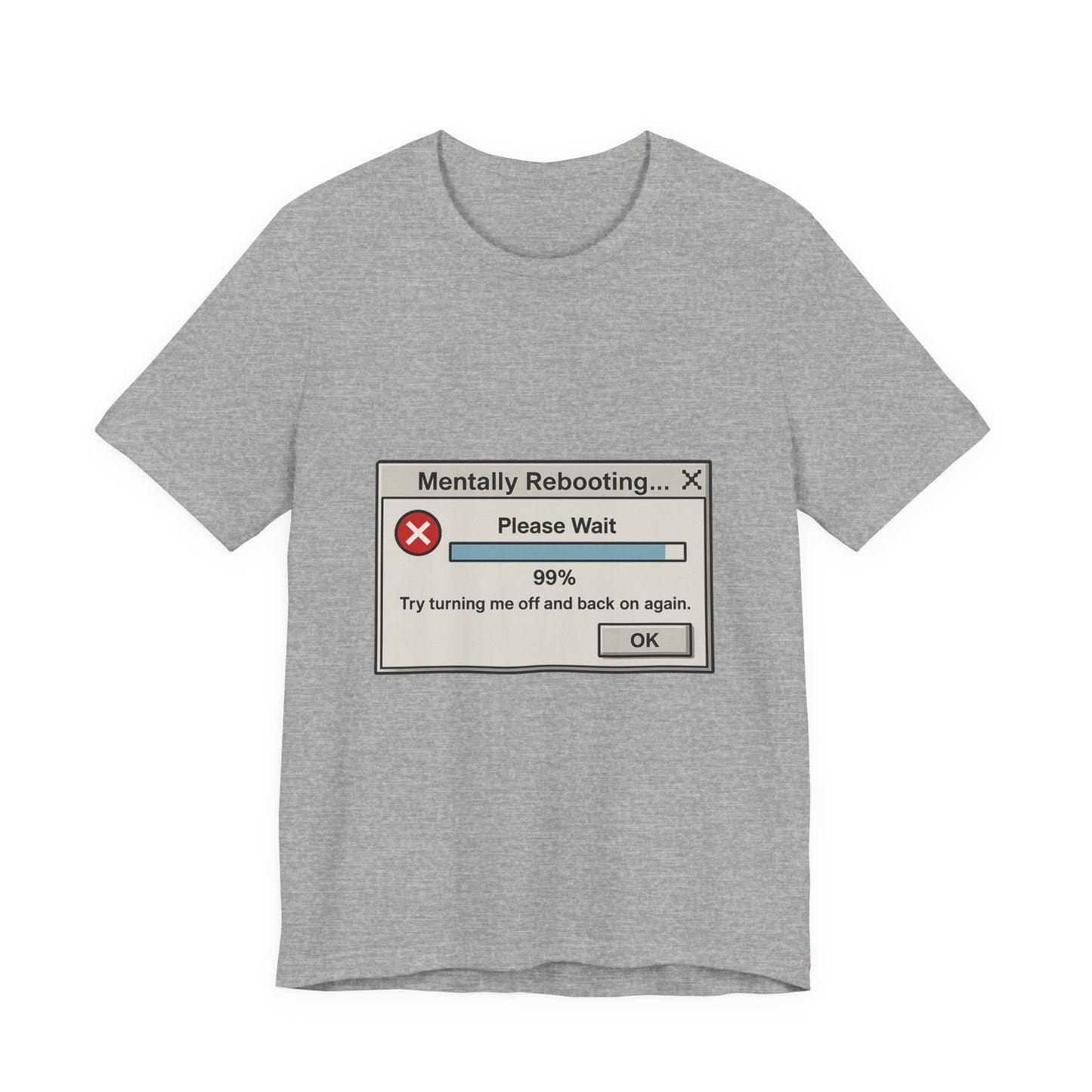 Mental Reboot Humor Tee - Perfect for Tech Lovers, Gifts for Gamers, Funny T-shirt, Quirky Apparel, Weekend Casual