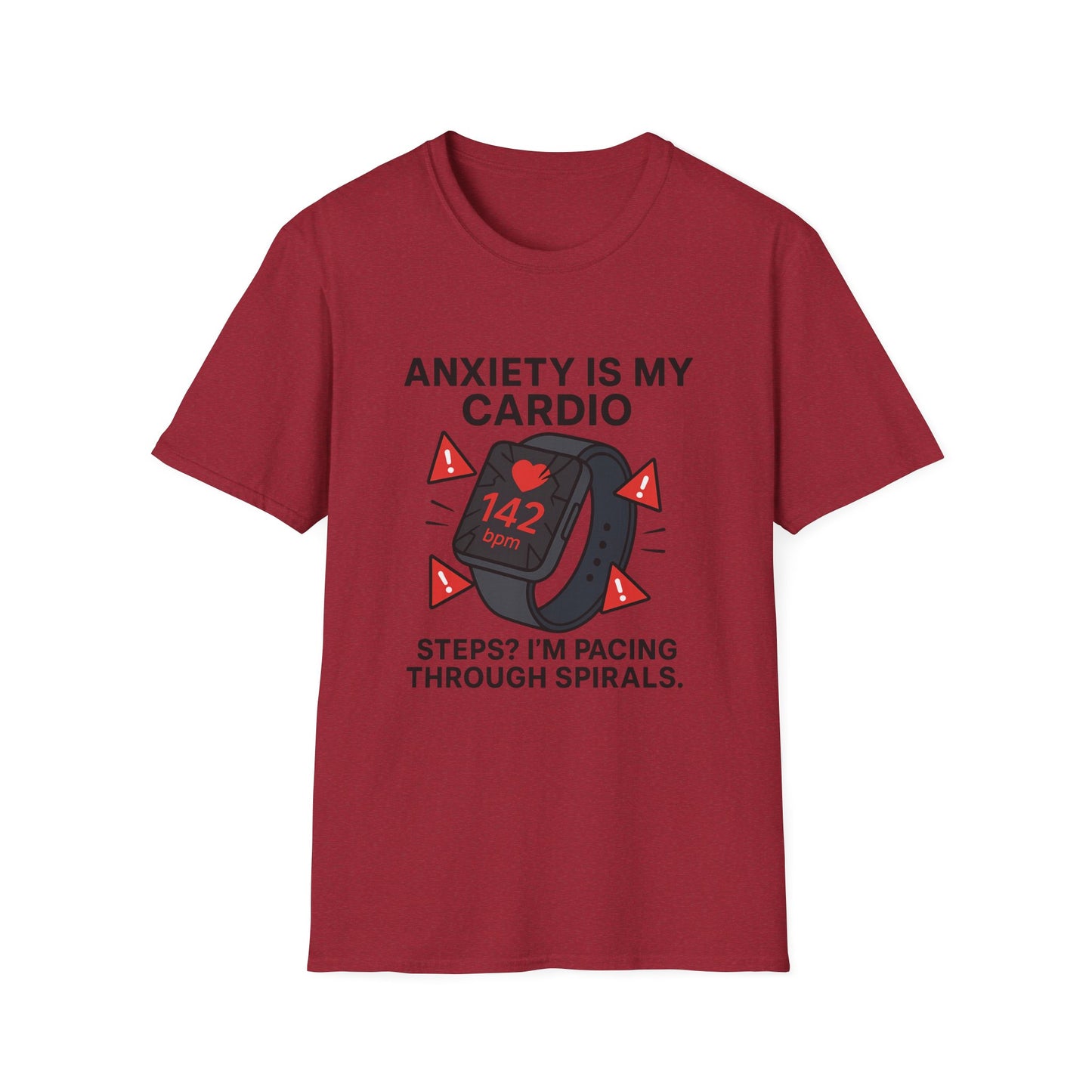 Anxiety Is My Cardio – Unisex Tee
