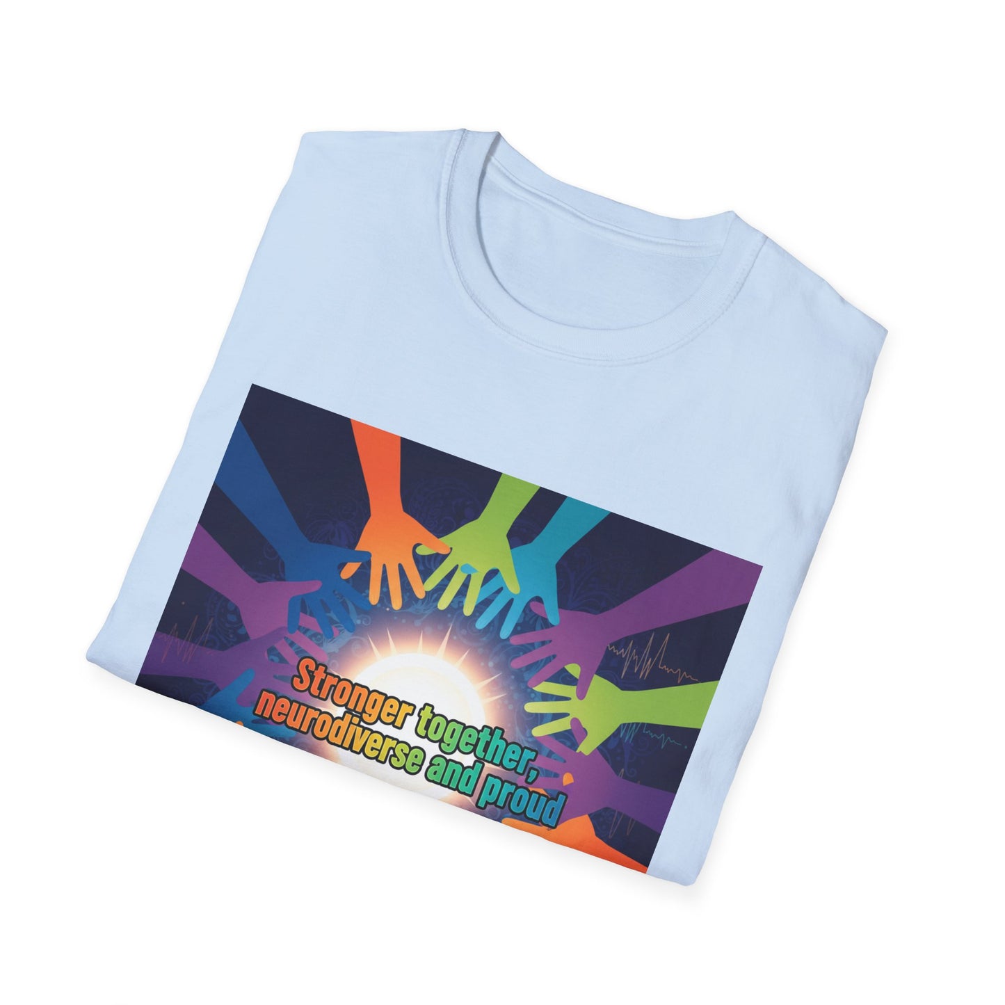 "Stronger Together, Neurodiverse and Proud" Unity T-Shirt – Colorful Hands Design on White Tee