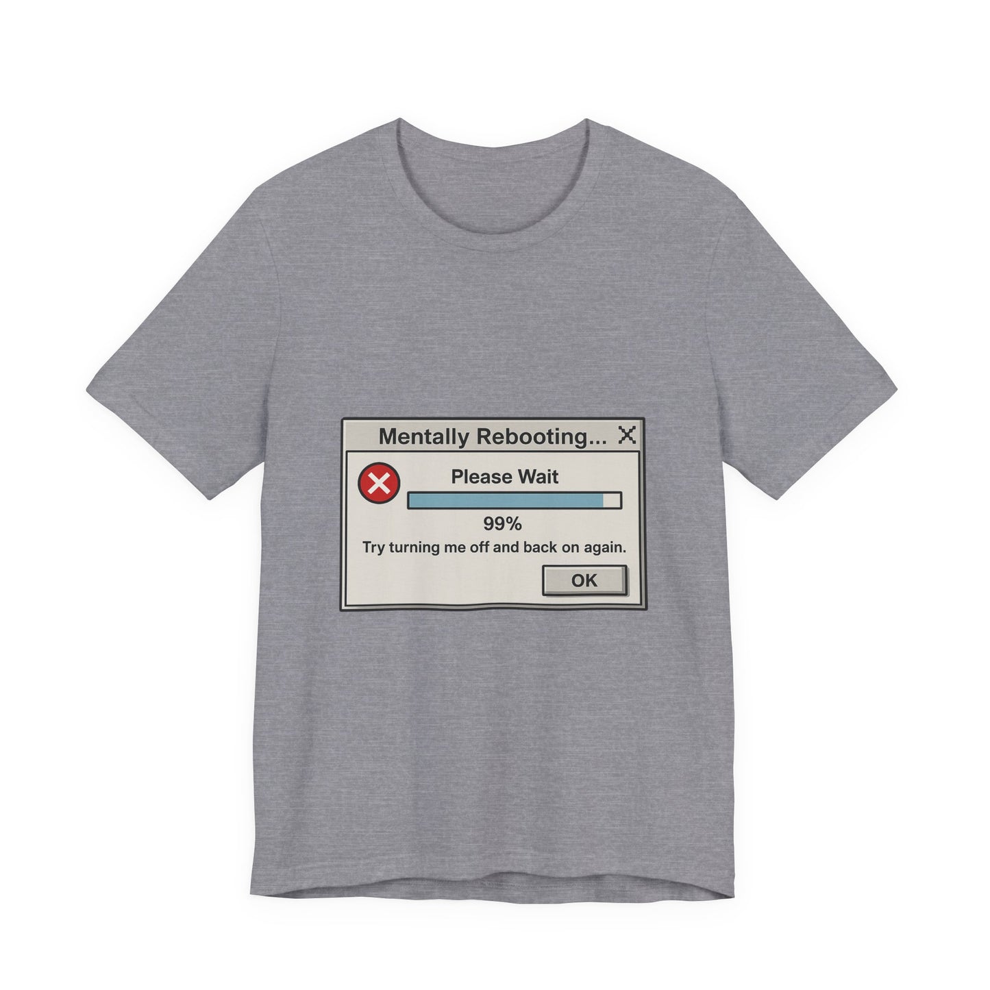 Mental Reboot Humor Tee - Perfect for Tech Lovers, Gifts for Gamers, Funny T-shirt, Quirky Apparel, Weekend Casual