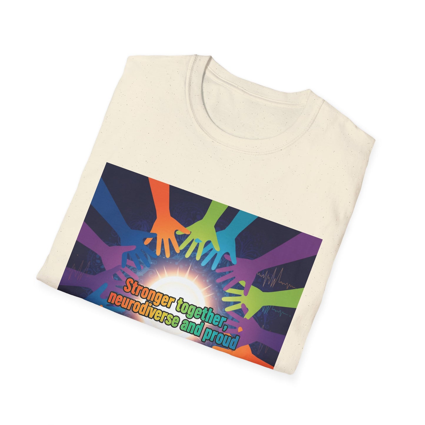 "Stronger Together, Neurodiverse and Proud" Unity T-Shirt – Colorful Hands Design on White Tee