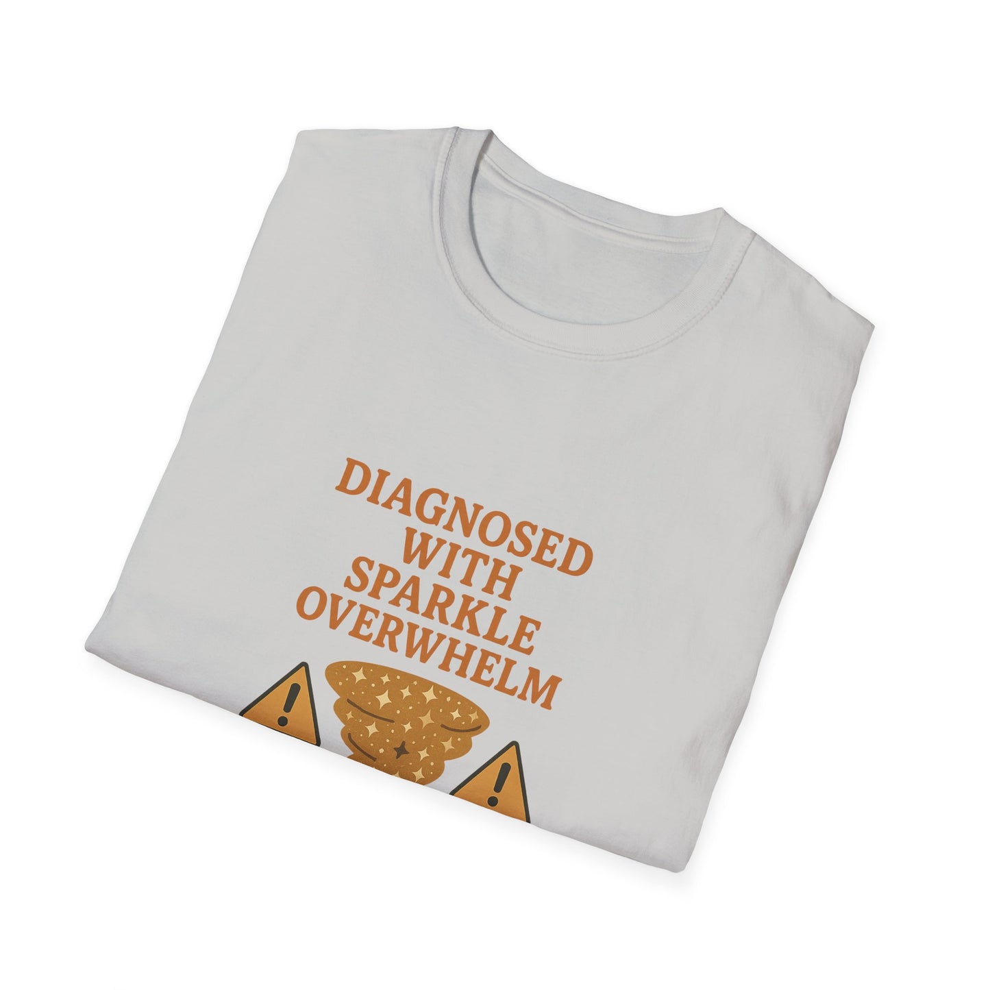 Sparkle Overwhelm T-Shirt | Humor Tee, Funny Gift, Unisex Casual Wear, Quirky Design, Everyday Comfort